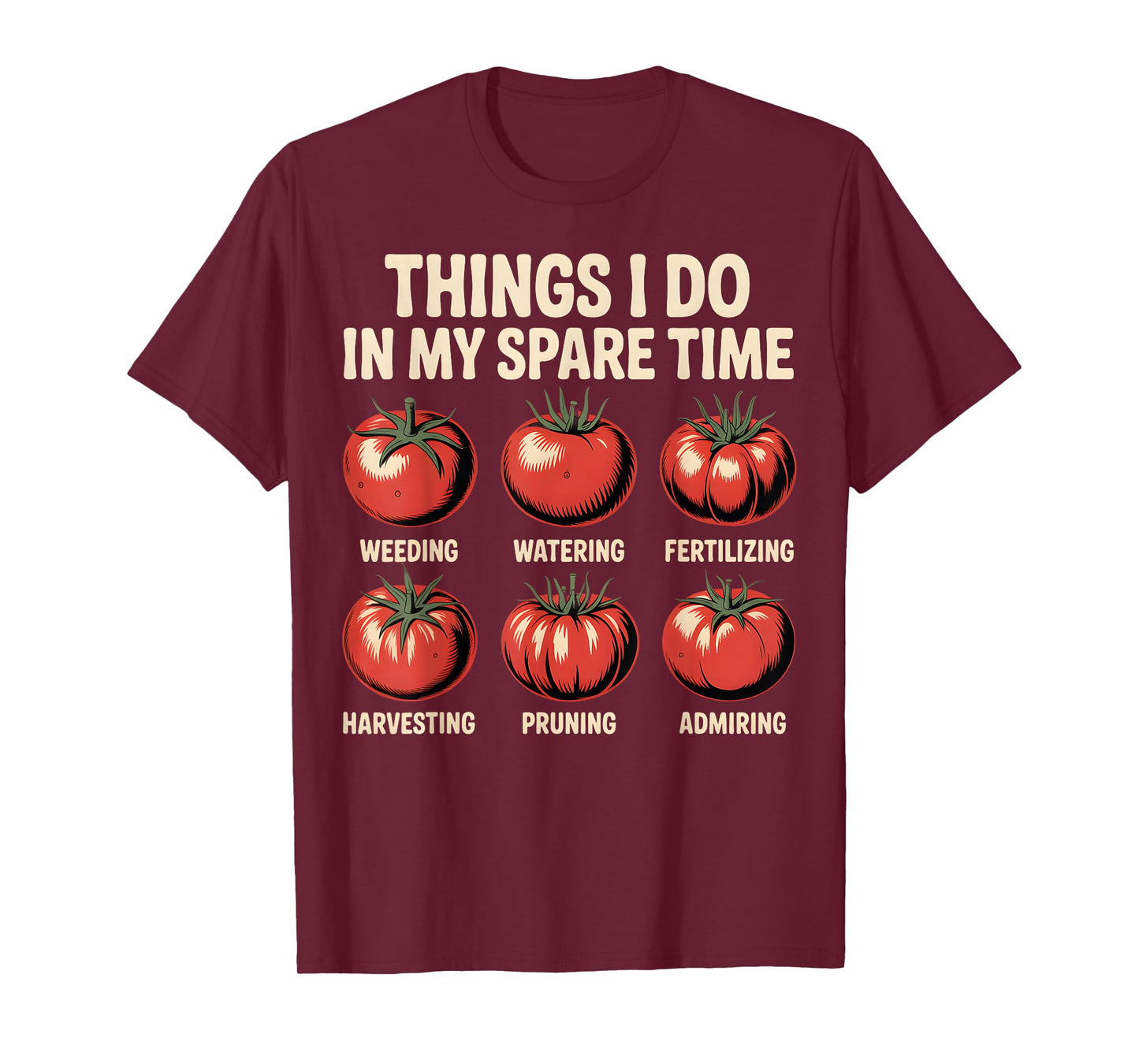 Funny Tomato Gardening Tasks Vintage Grower Humor T-Shirt