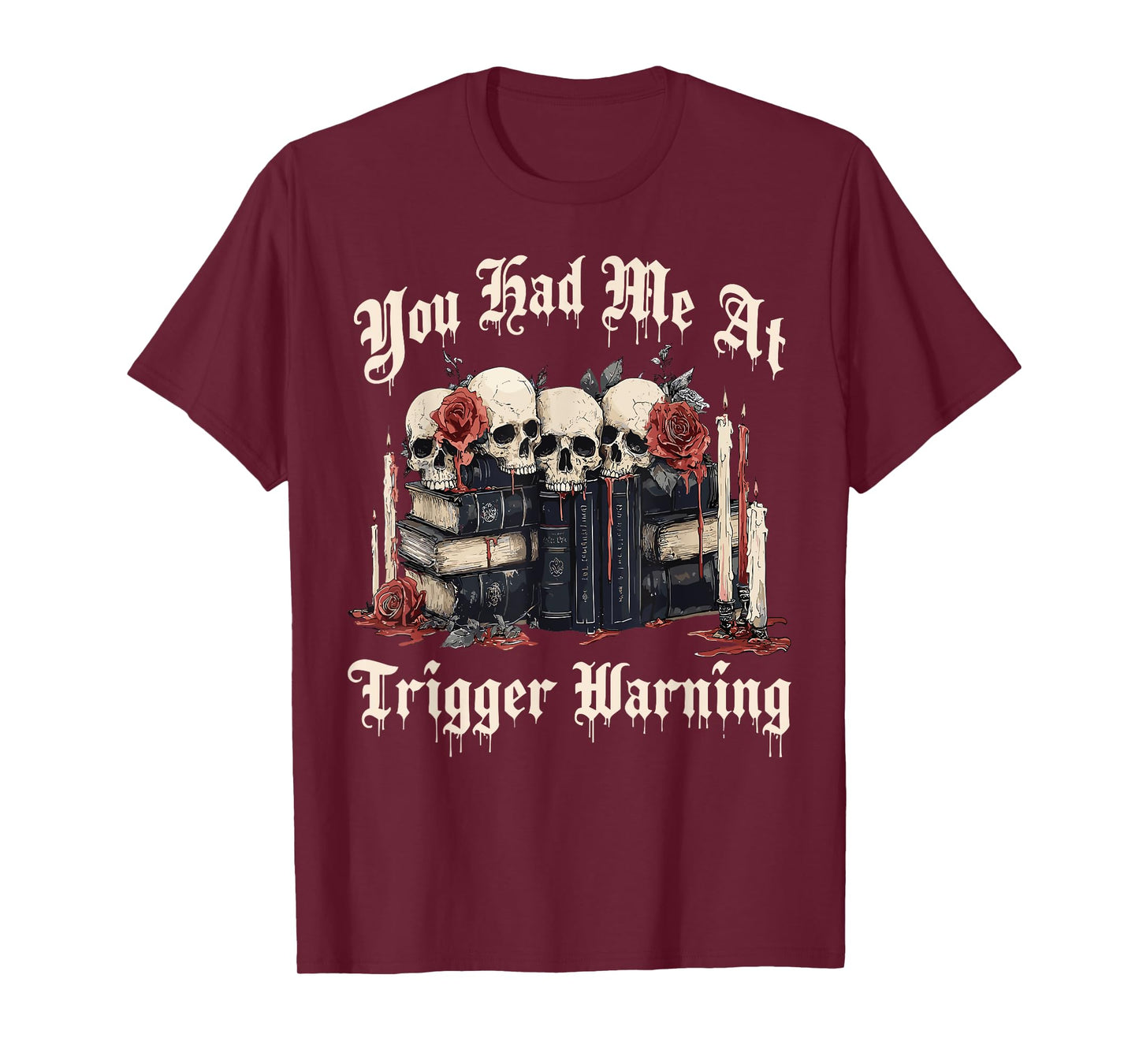 Vintage You Had Me At Trigger Warning Skeleton Book Reading T-Shirt
