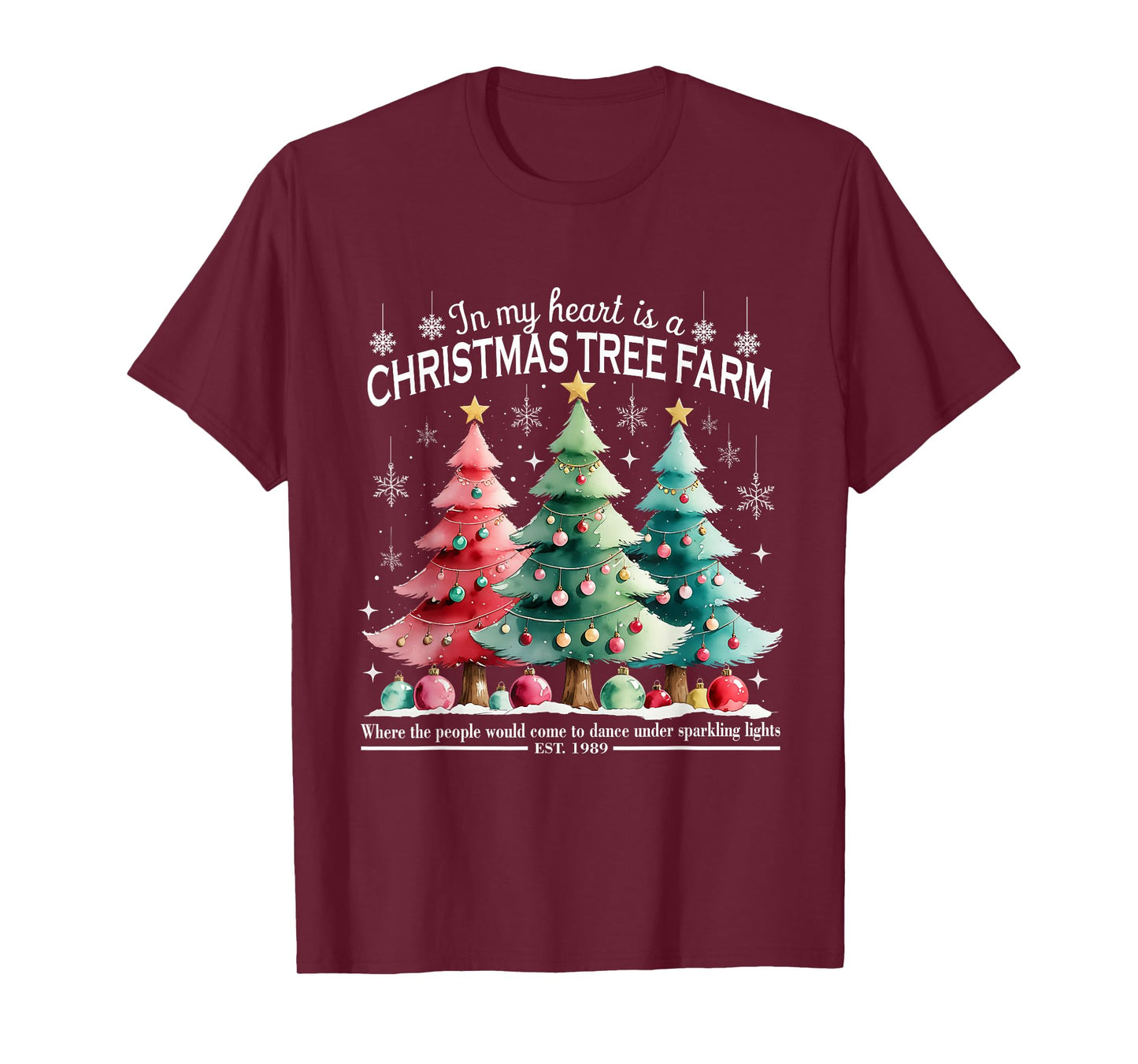 in My Heart is A Christmas Tree Farm Design T-Shirt