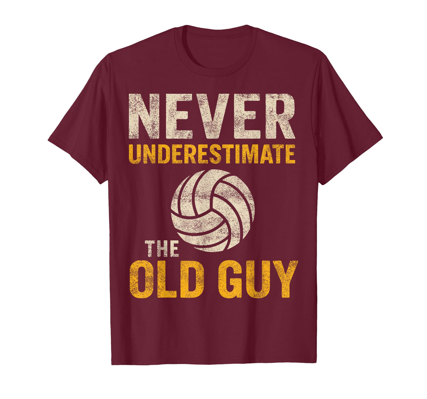 Never Underestimate The Old Guy Volleyball Grandpa Dad Tee T-Shirt
