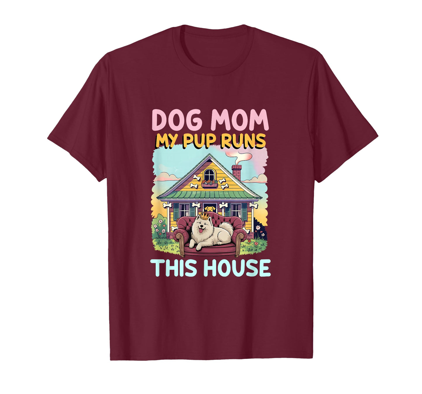 Dog Mom My Pup Runs This House Mom Pet Lover Cute Puppy T-Shirt