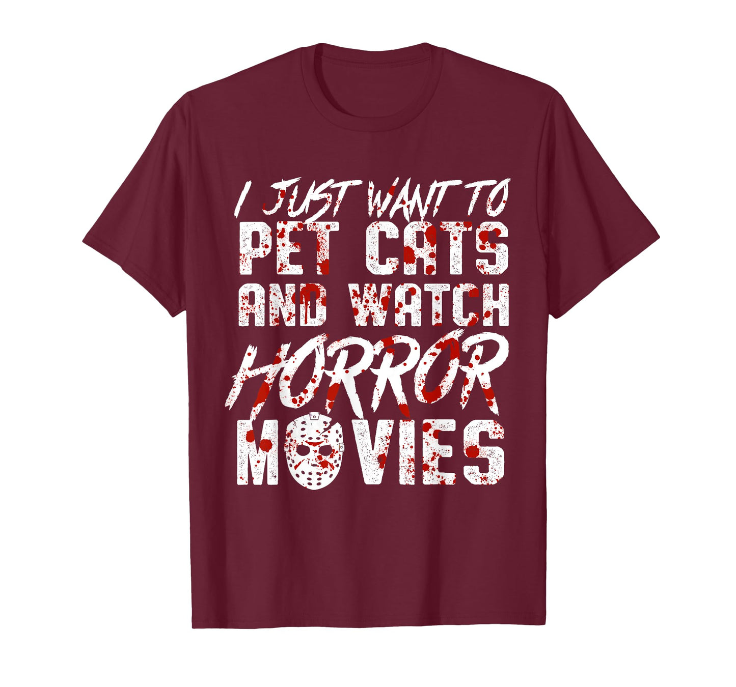 I Just Want To Pet Cats and Watch Horror Movies Halloween T-Shirt