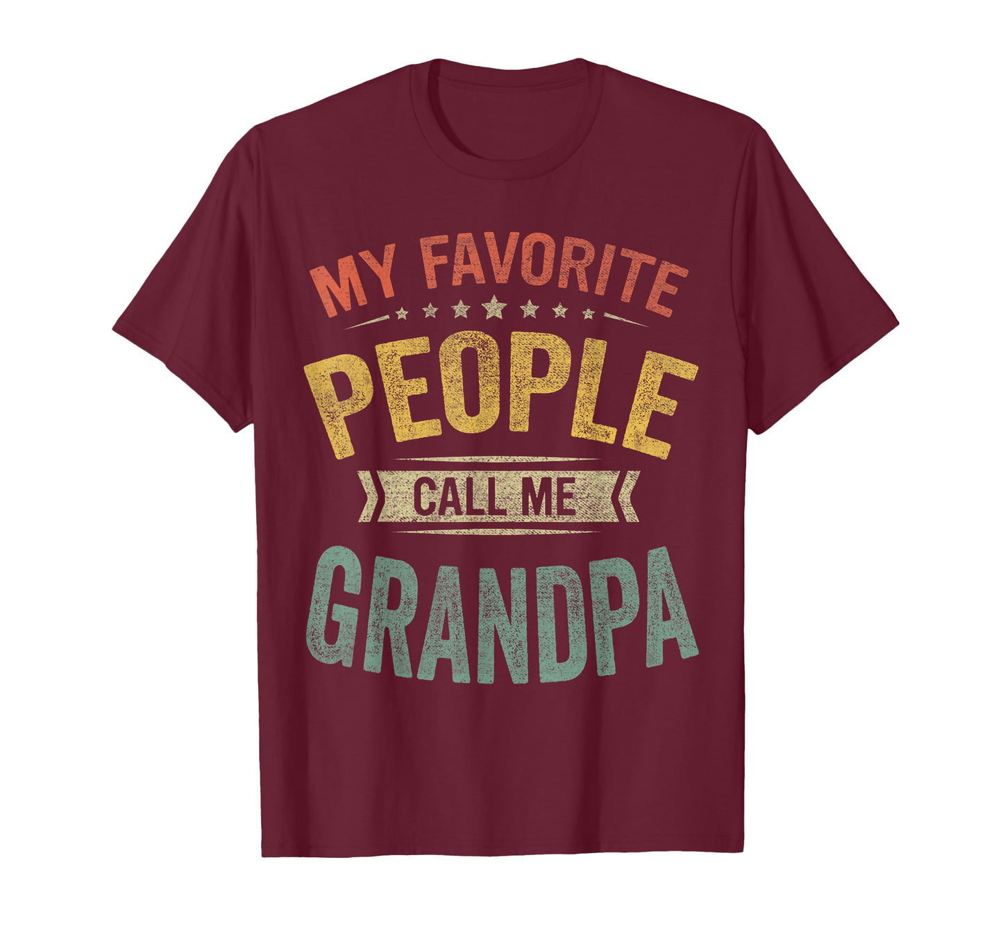 My Favorite People Call Me Grandpa Funny Fathers Day T-Shirt