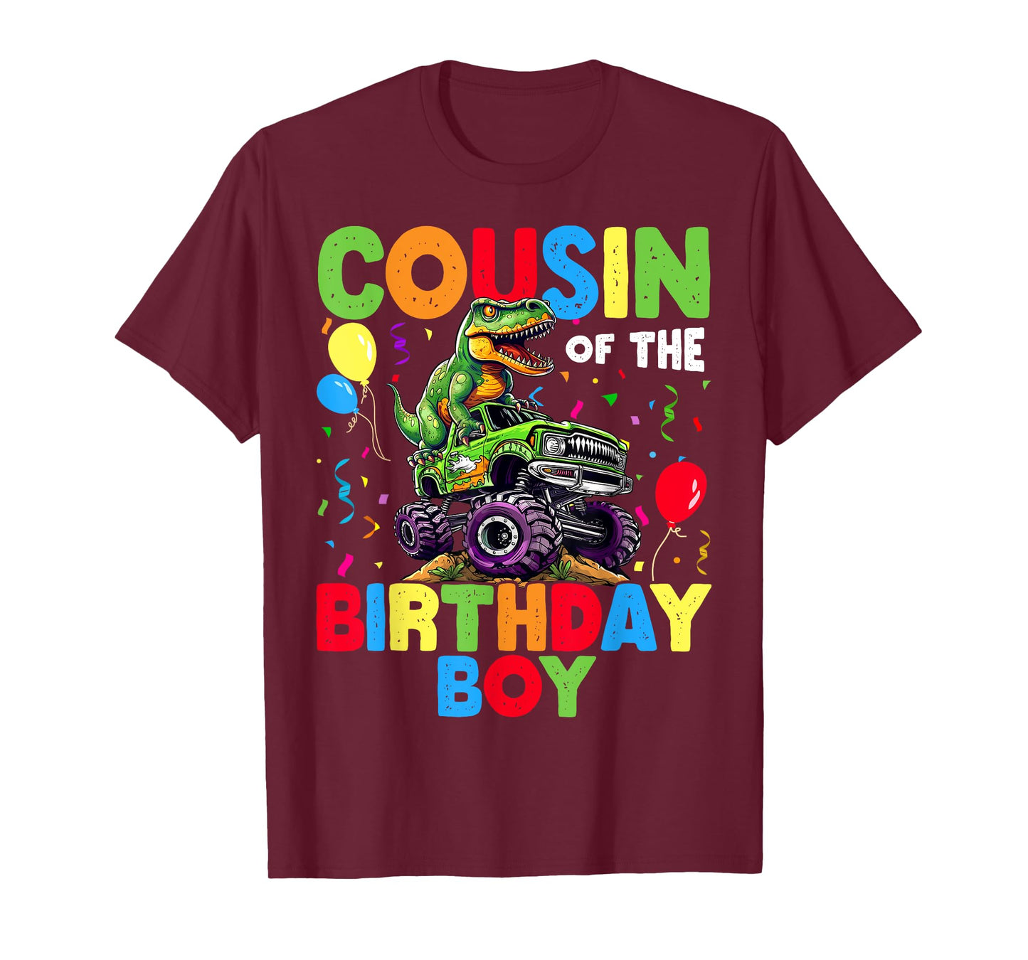 Cousin Of The Birthday Boy Dinosaur T-Rex Monster Truck T-Shirt