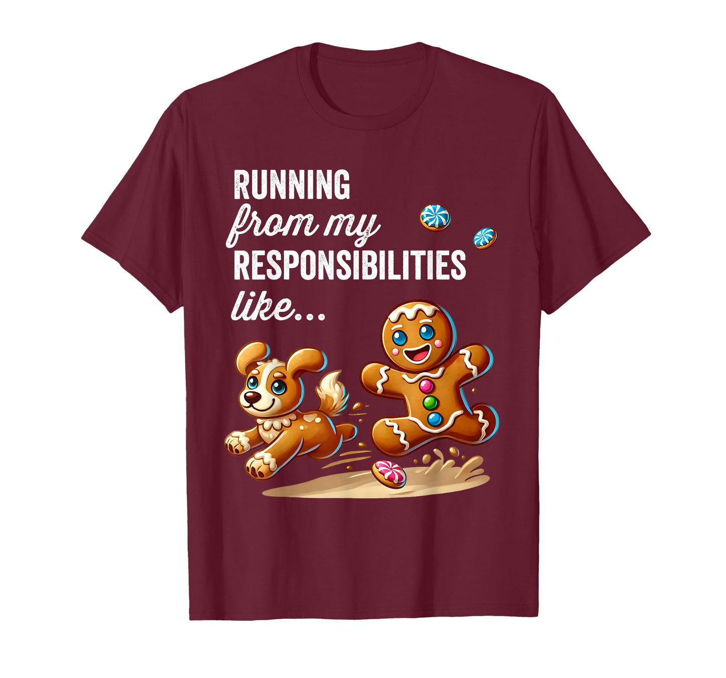 Funny Gingerbread Running from My Responsibilities Christmas T-Shirt