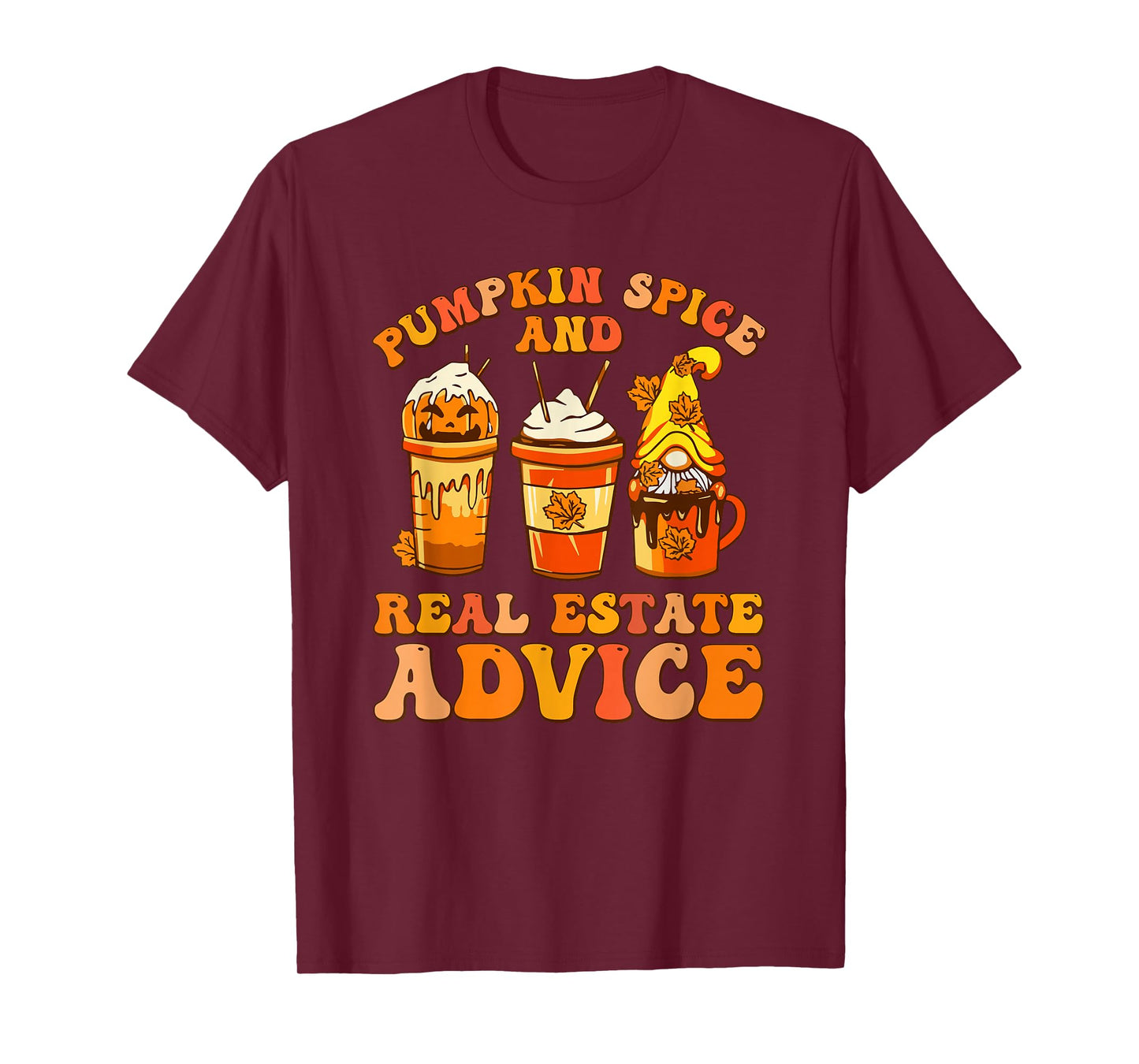 Pumpkin Spice and Real Estate Advice Fall T-Shirt