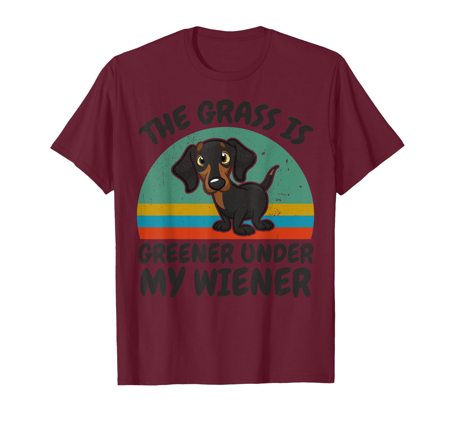 Dachshund-Shirt The Grass Greener Under My Wiener-Dog Funny T-Shirt