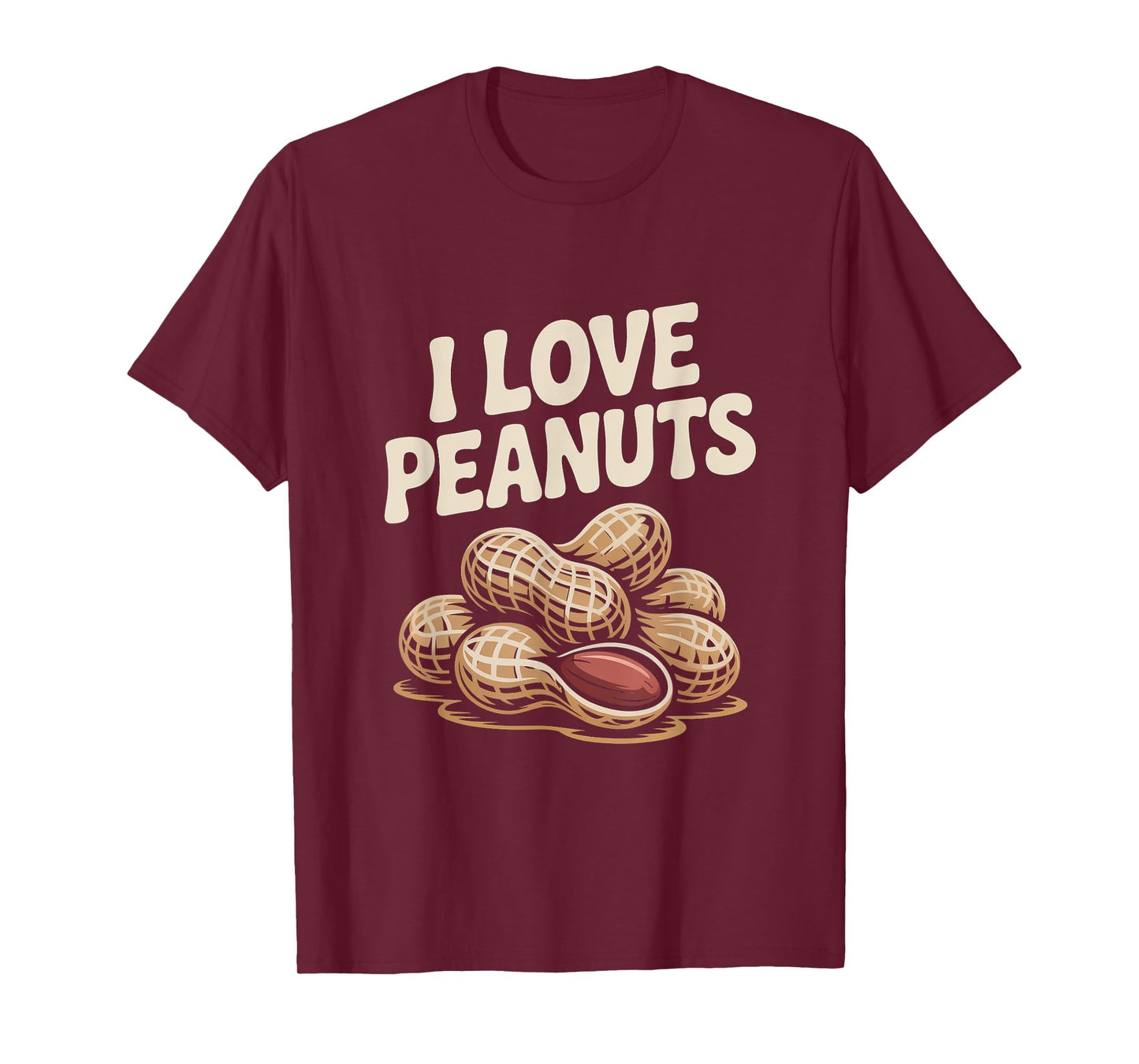I Love Peanuts Funny Peanut Lover T-Shirt