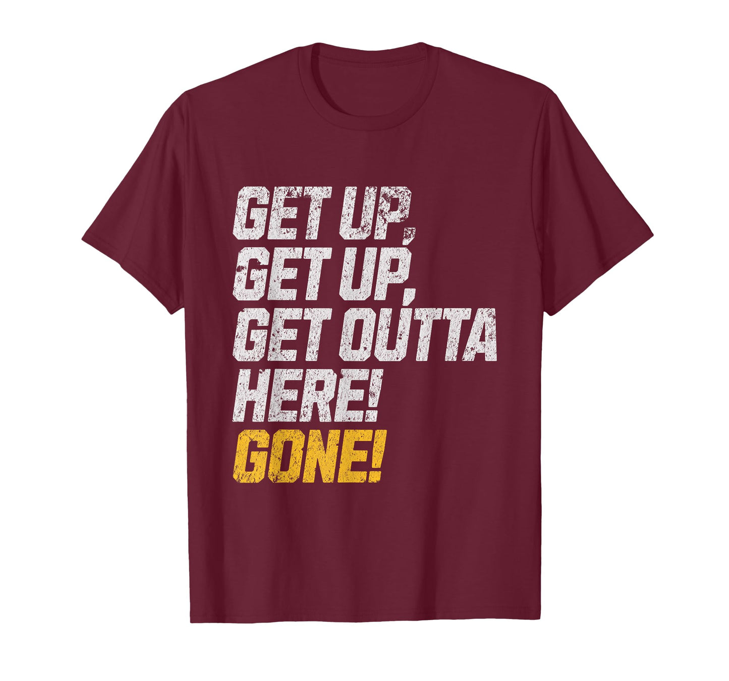 Funny Baseball Player Get Up, Get Outta Here! Gone! Home Run T-Shirt