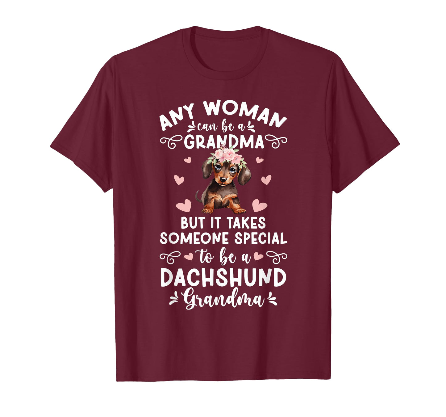 To Be A Dachshund Grandma Of A Dachshund Grandmother T-Shirt