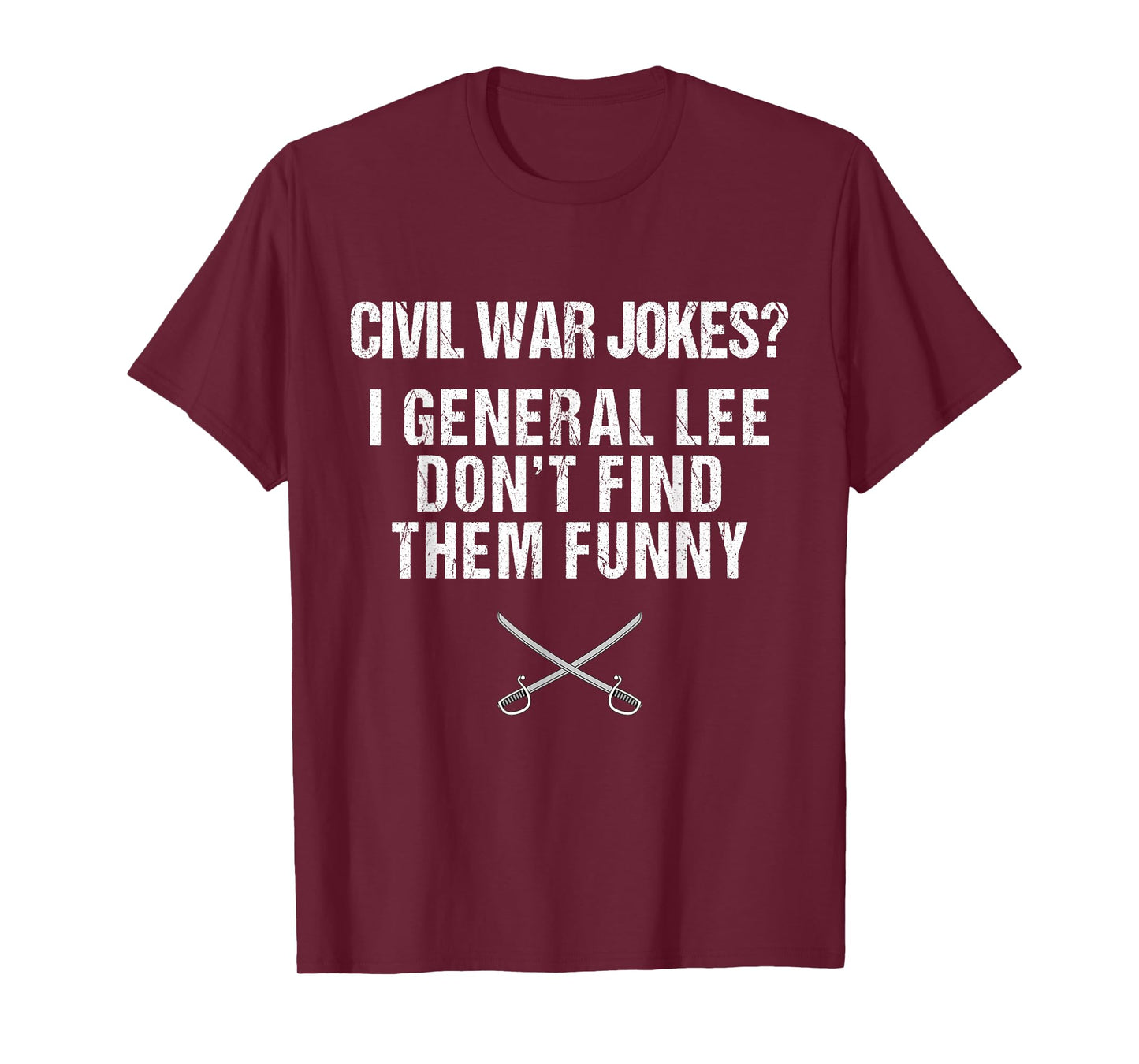Funny Civil War Shirt for History Teachers & History Buffs T-Shirt