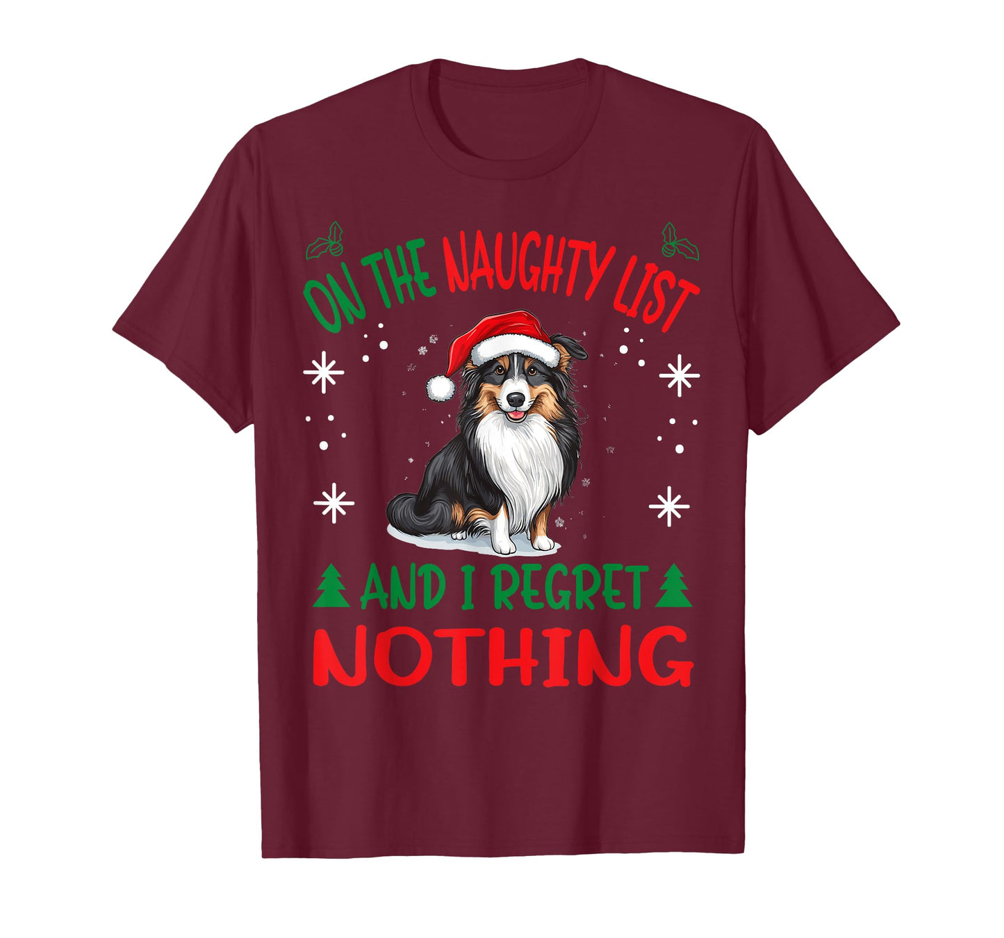 Cute Shetland Sheepdog Dog Christmas On The Naughty List and T-Shirt