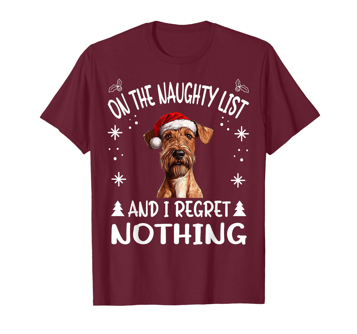 Cute Irish Terrier Dog Christmas On The Naughty List and I T-Shirt