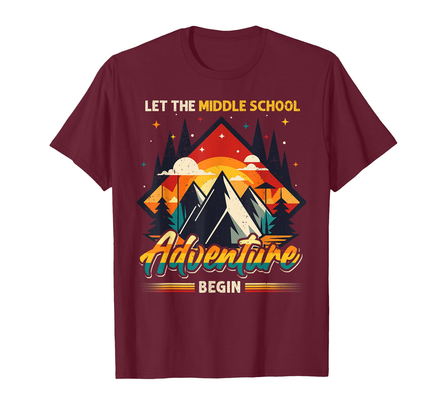 Let the Middle School Adventure Begin Middle School Teacher T-Shirt