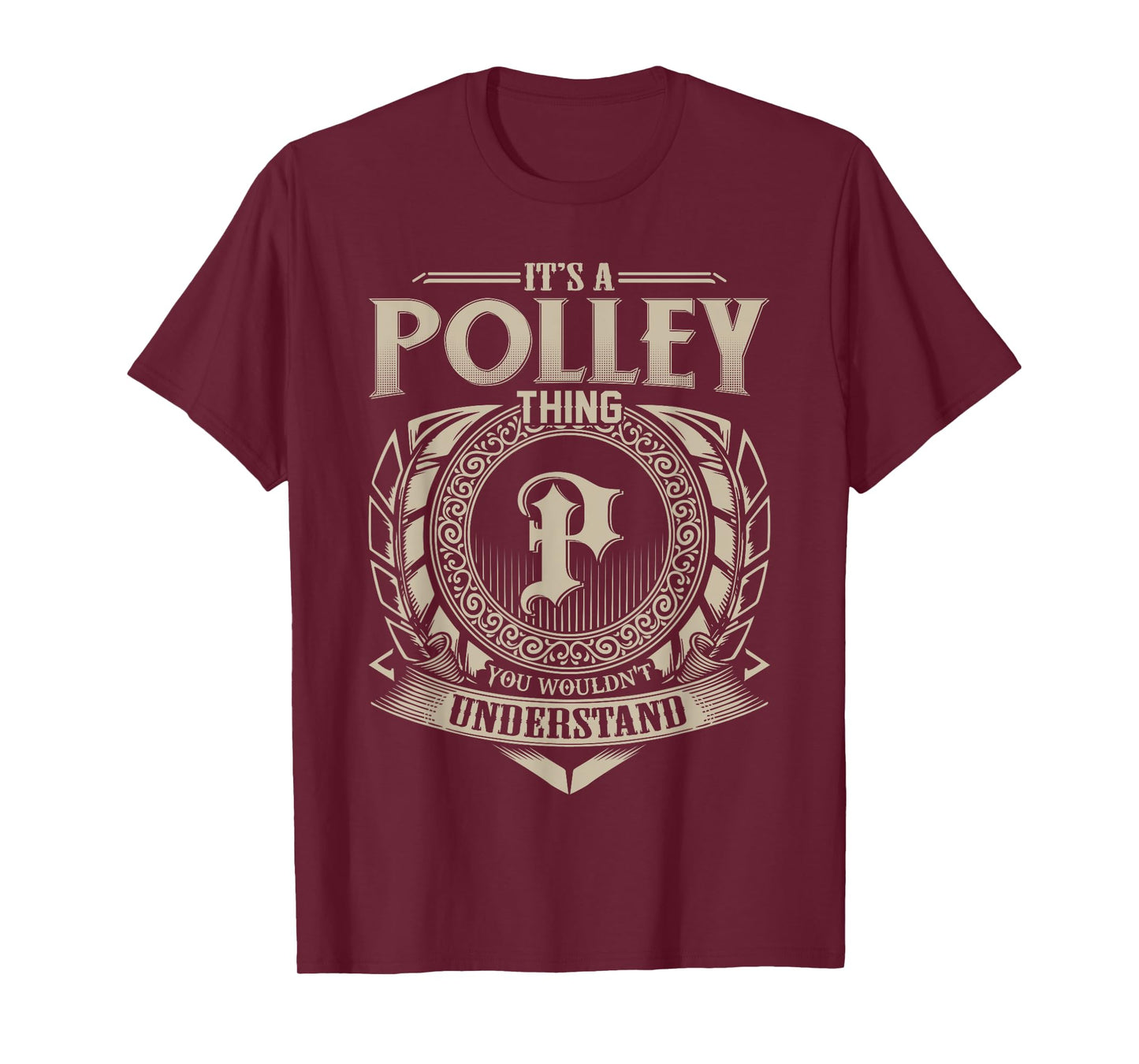 It's A POLLEY Thing You Wouldn't Understand Name Vintage T-Shirt