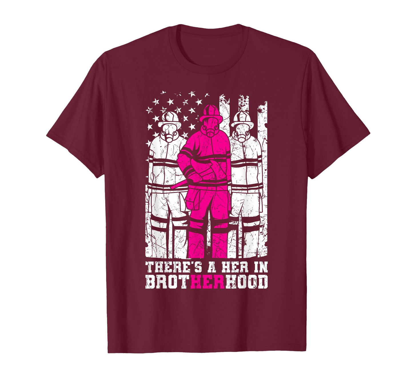 There's A Her In Brotherhood Firefighter Firewoman Rescuer T-Shirt