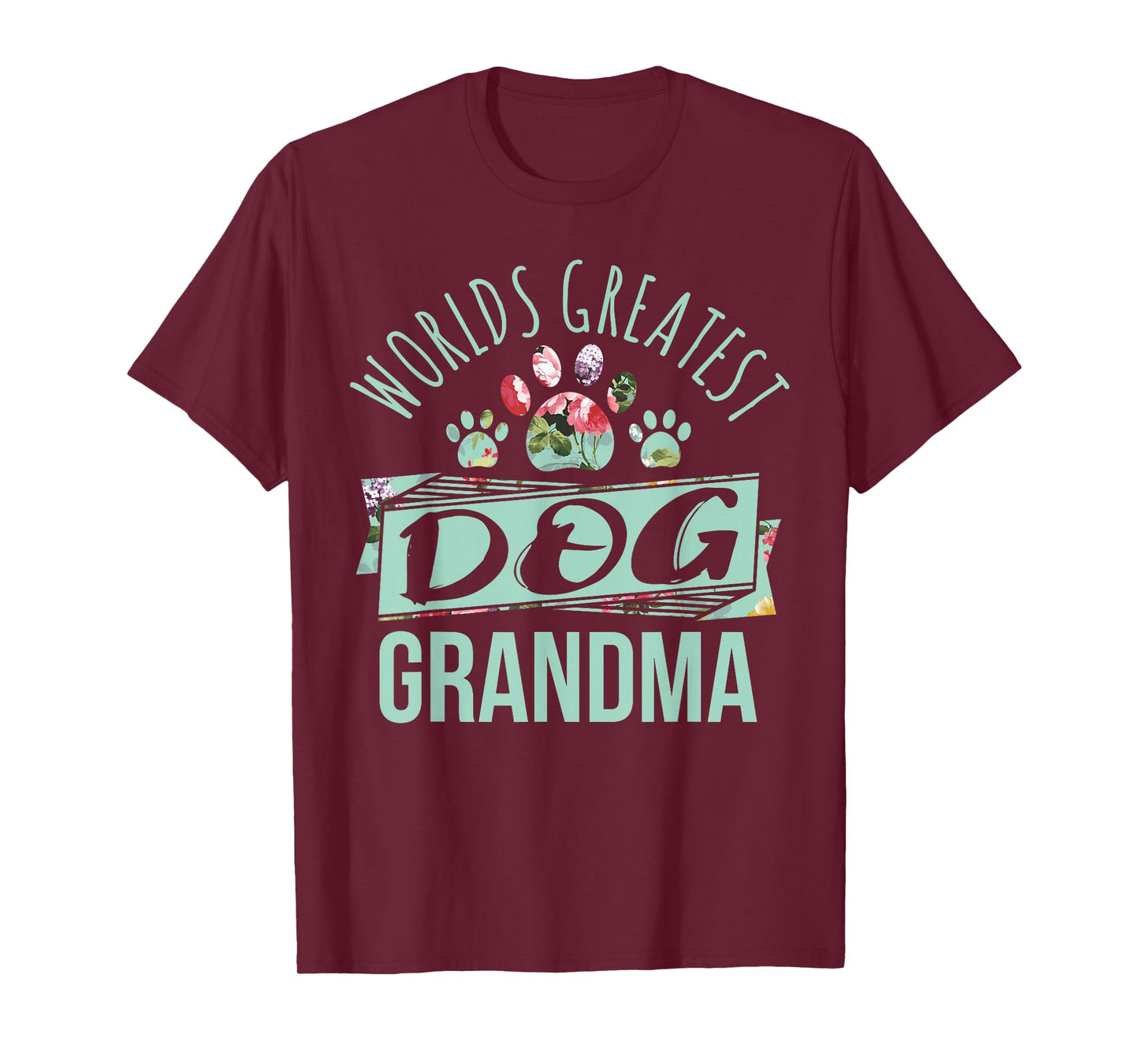 World's Greatest Dog Grandma Ever Pet Lover T-Shirt