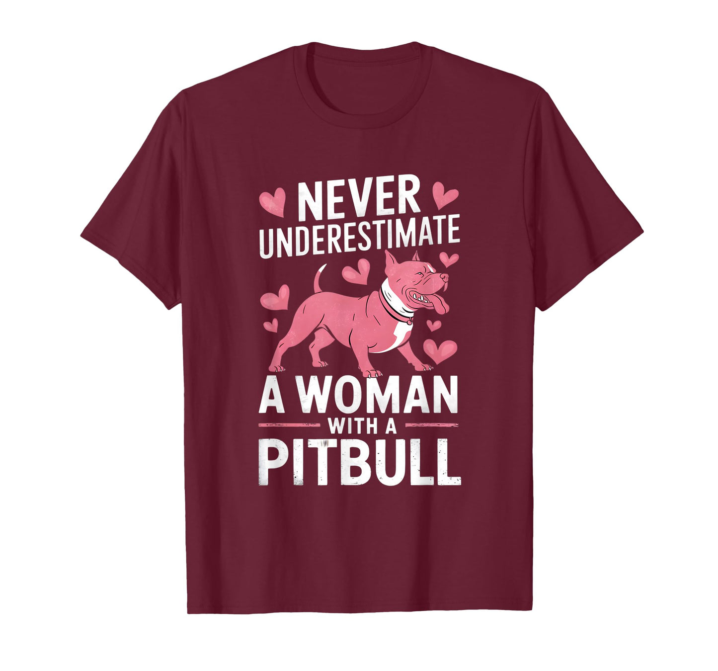 Never Underestimate A Woman With A Pitbull Funny Graphic T-Shirt