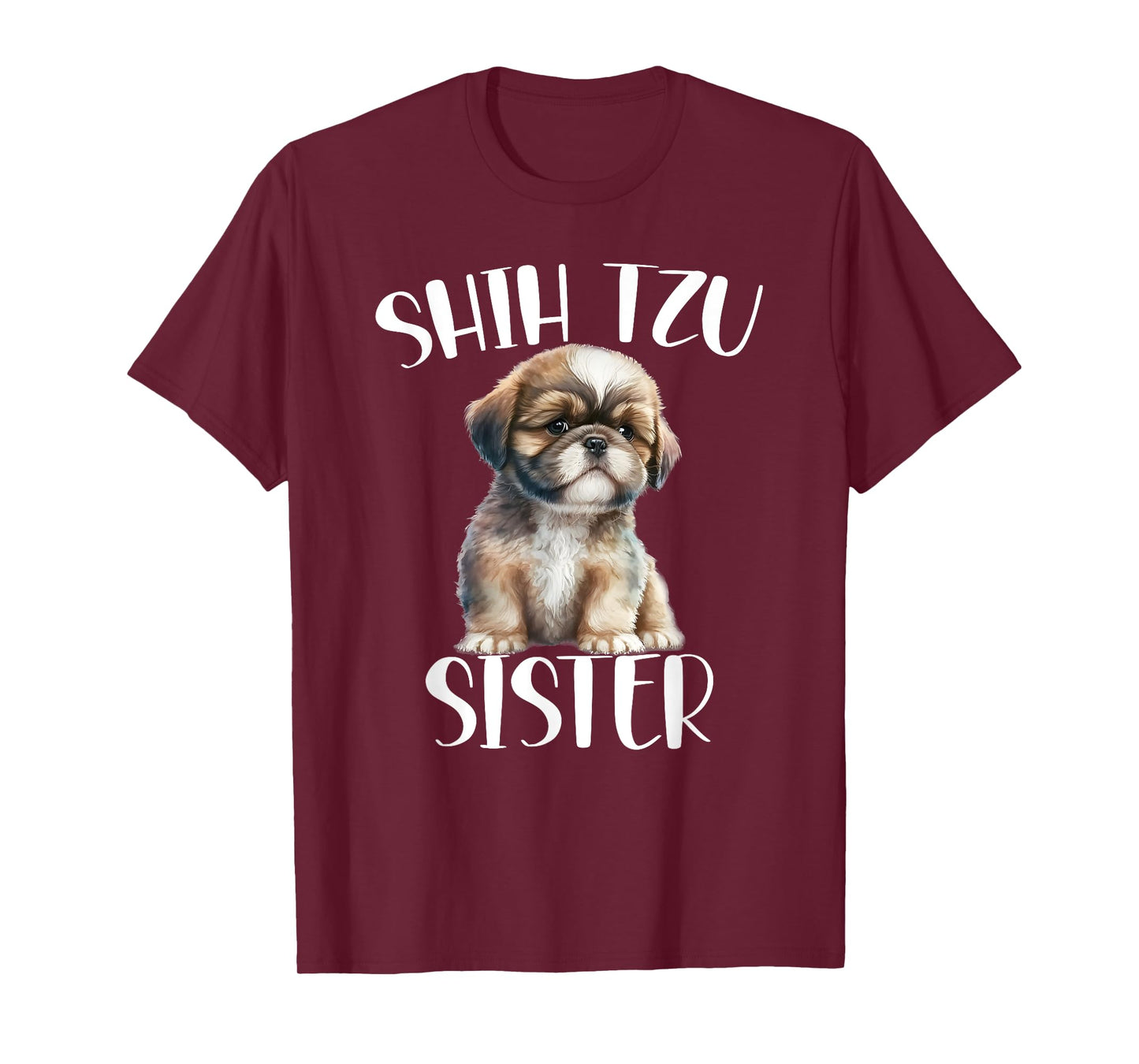 Shih Tzu Sister Dog Enthusiast For Sister Funny T-Shirt