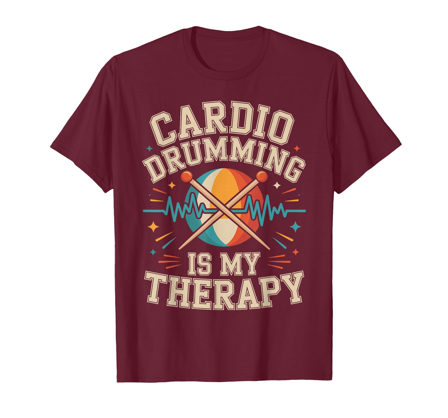 Cardio Drumming is My Therapy Funny Fitness Workout Class T-Shirt