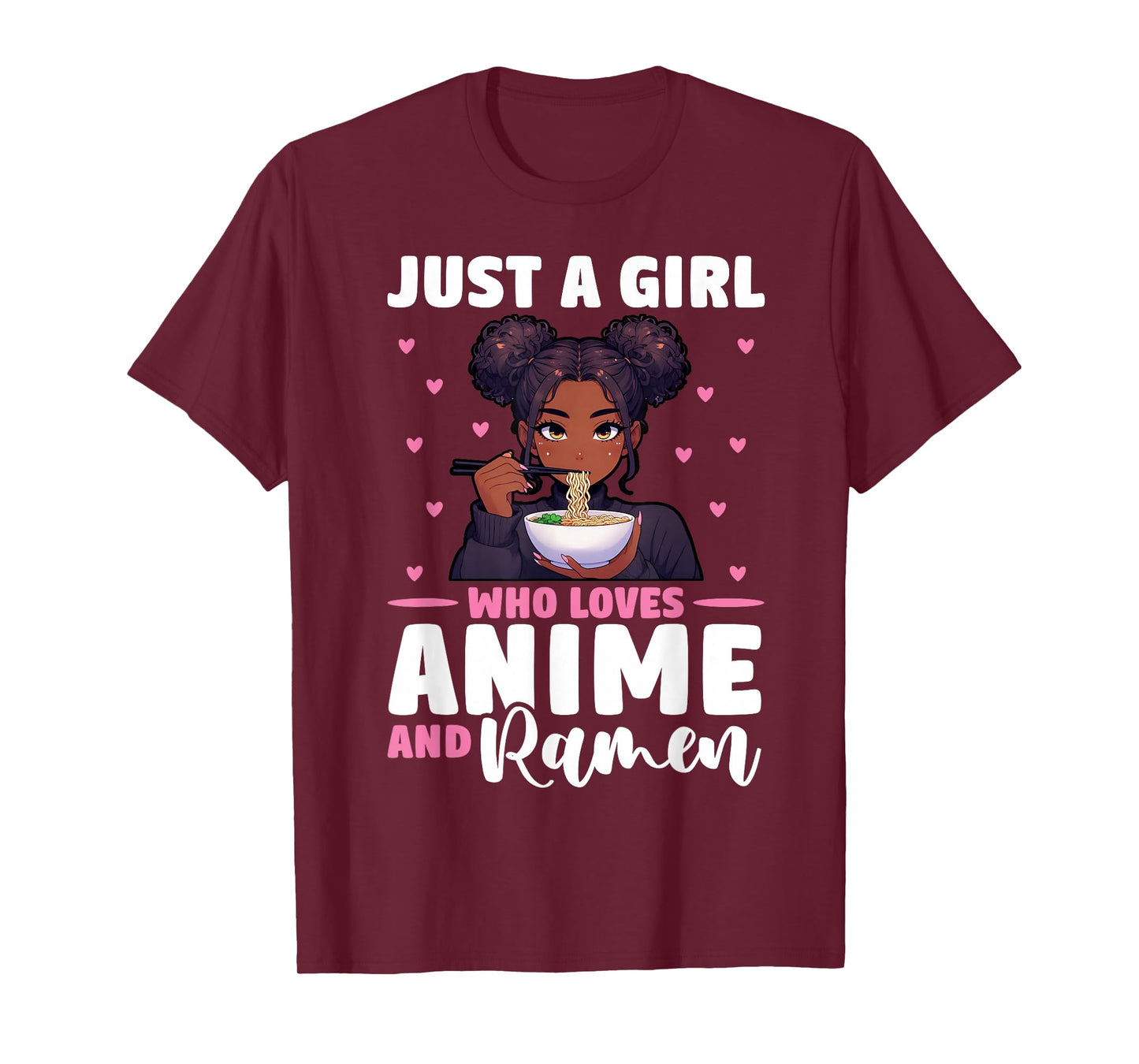 Just A Girl Who Loves Anime and Ramen African American T-Shirt