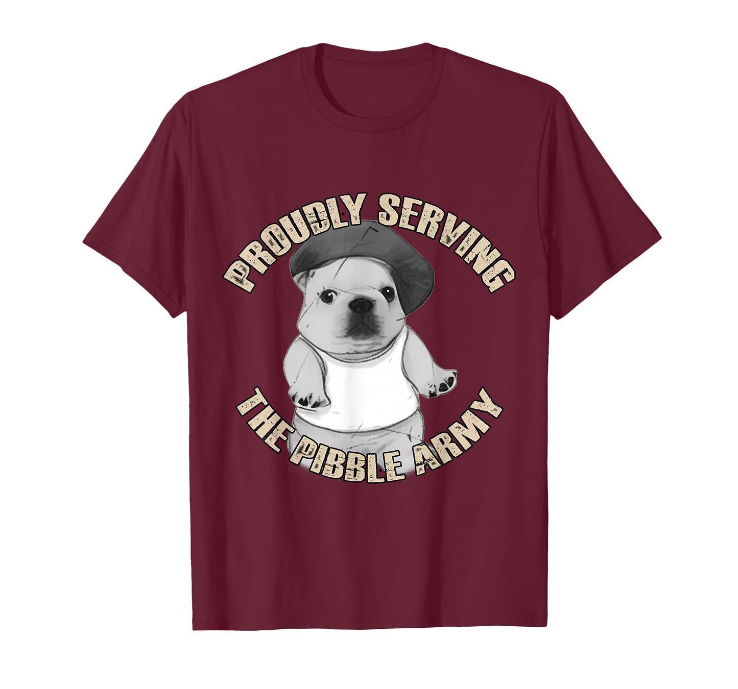 Proudly Serving The Pibble Army Funny Meme Dog T-Shirt