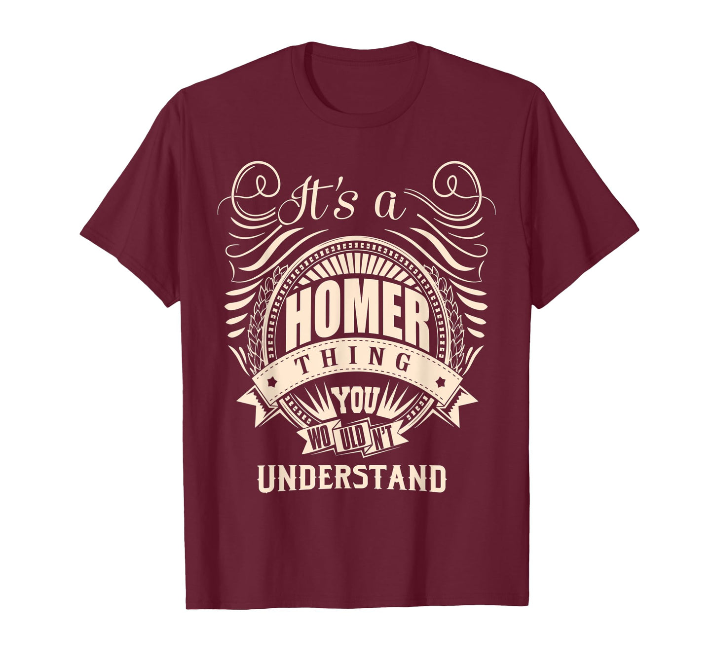 It's a HOMER thing you wouldn't understand Gifts T-Shirt