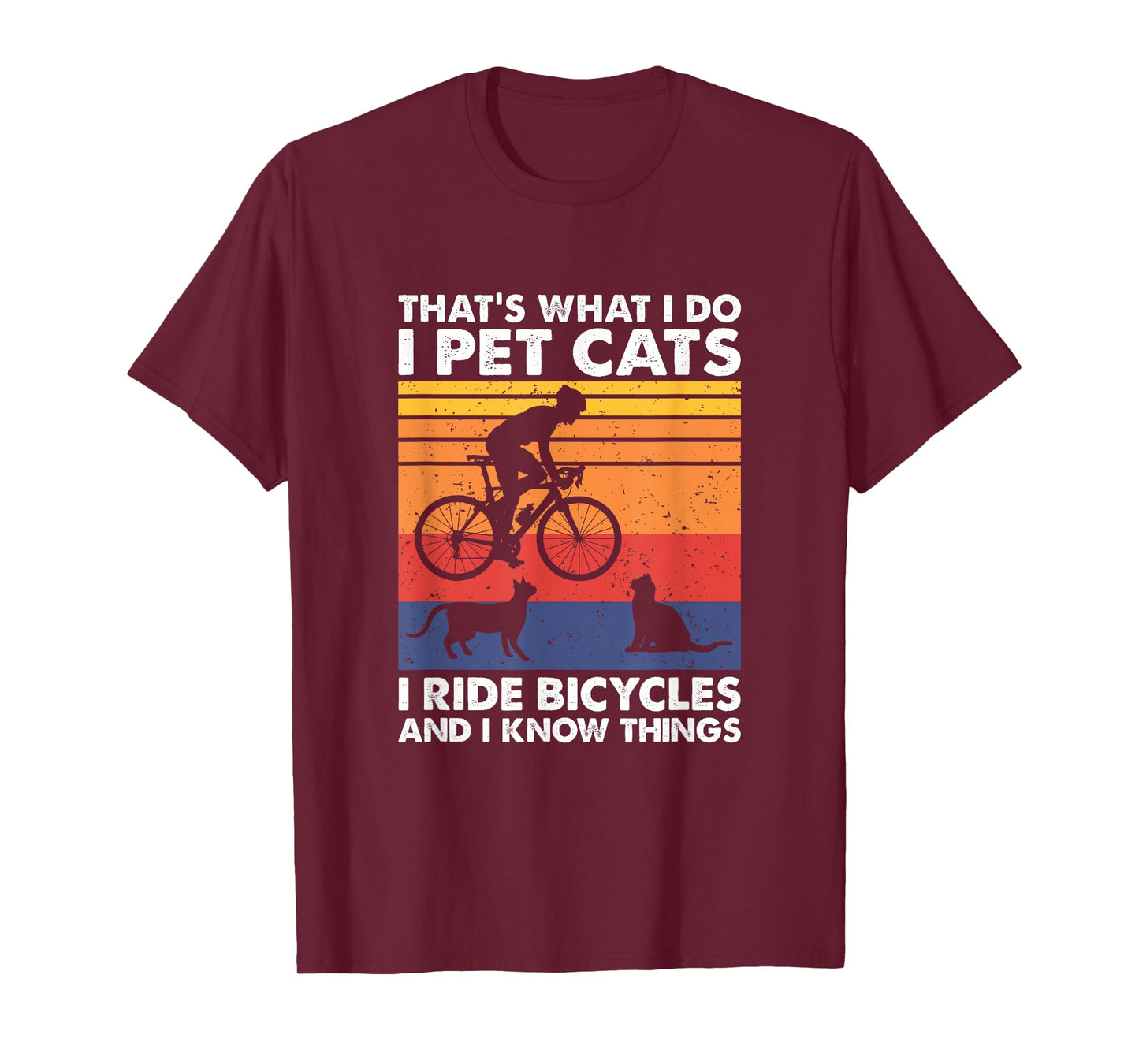 I Pet Cats I Ride Bicycles and I Know Things, Funny Cycling T-Shirt