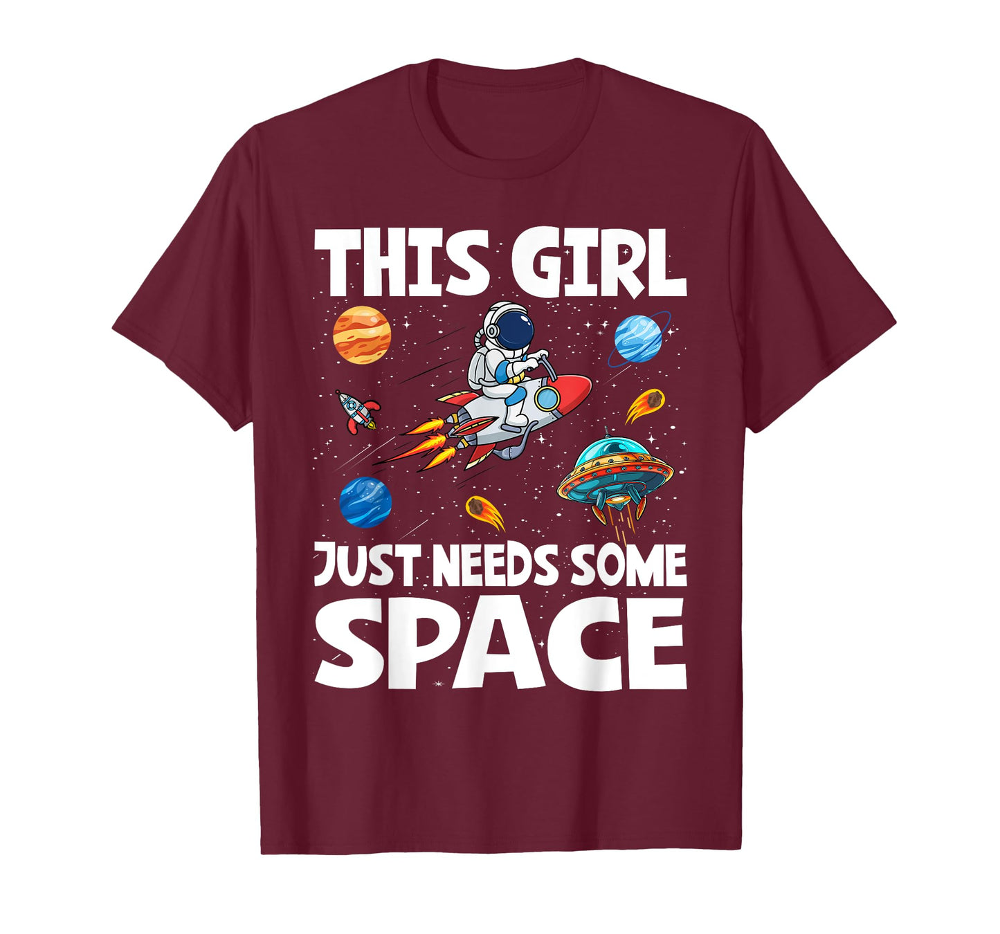 This Girl Just Needs Some Space Astronomy T-Shirt