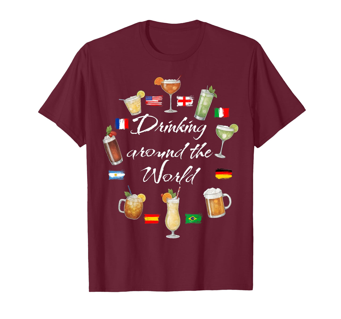 Drinking Around The World Vacation Drinking Showcase Funny T-Shirt