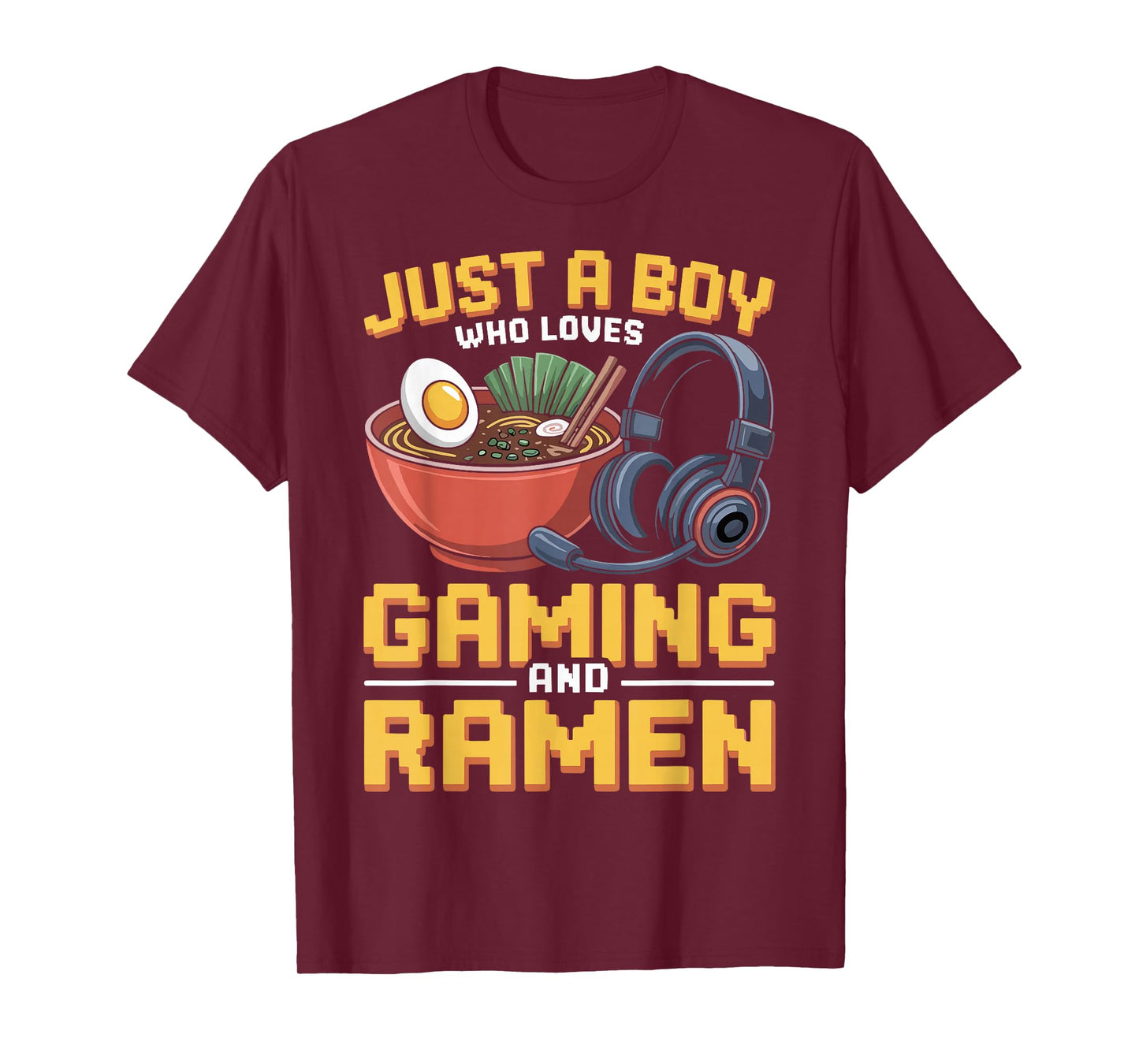 Gaming Just A Boy Who Loves Gaming and Ramen Funny Gamer T-Shirt