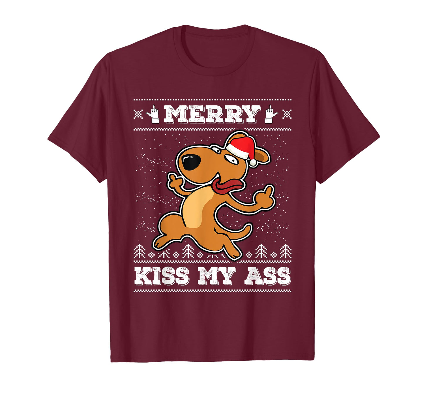 Merry Kiss My Ass T-Shirt Dog Santa Hat Ugly Christmas Tee T-Shirt