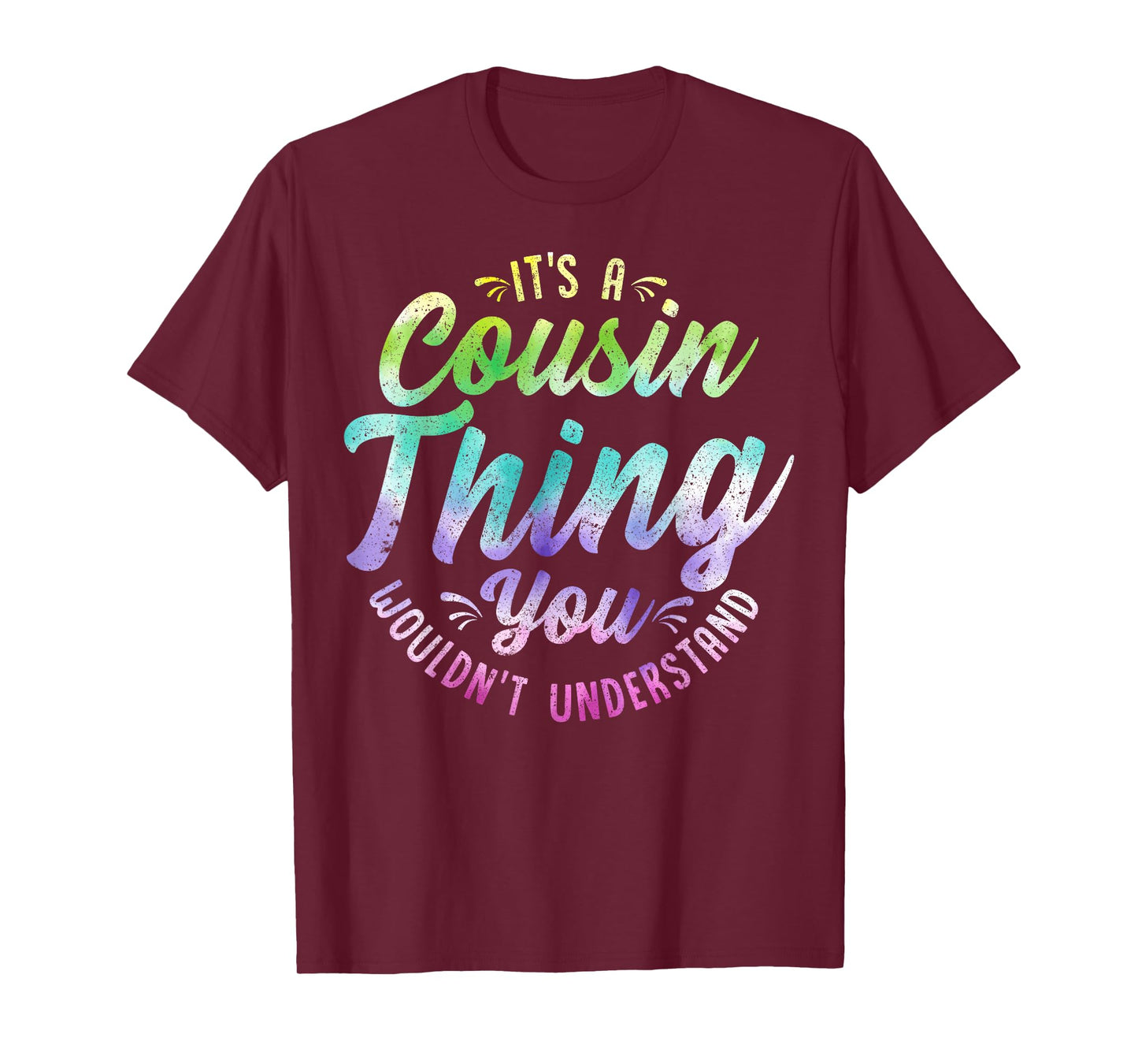 It's A Crazy Cousin Thing Cool Hippie Tie Dye Cousin Squad T-Shirt
