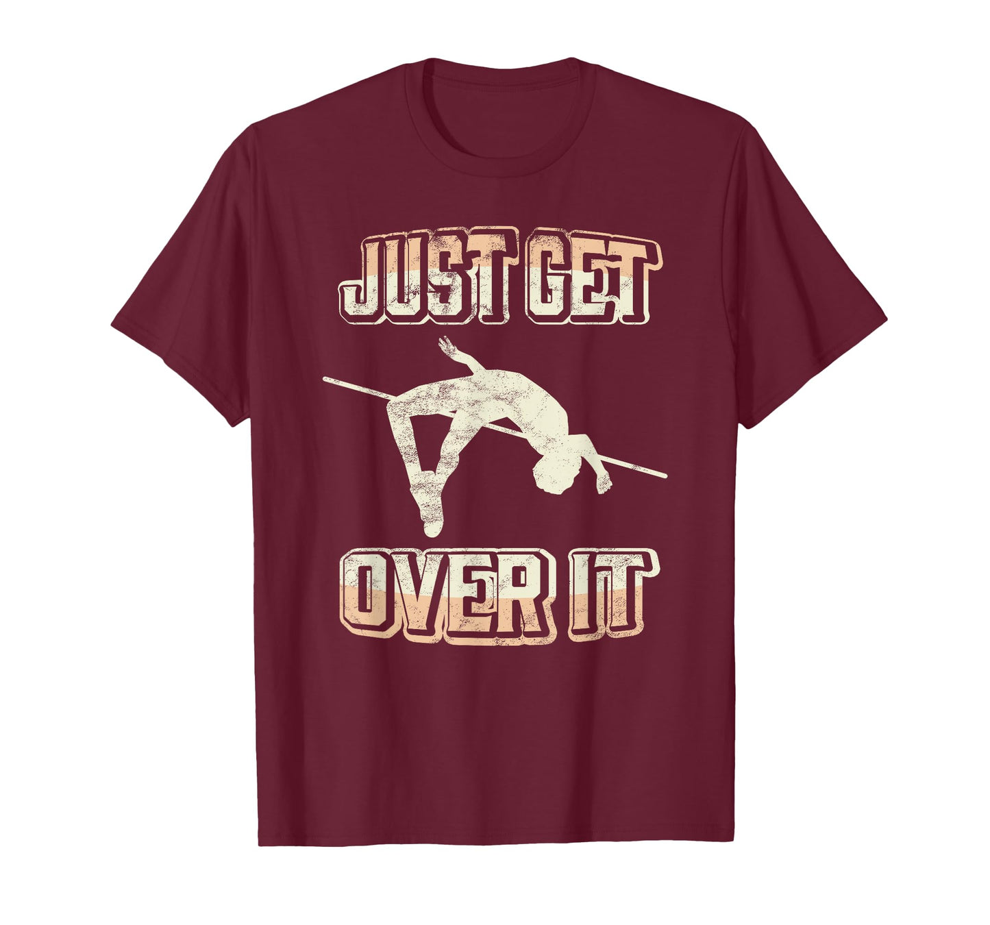 High Jump Just Get Over It - Vintage Retro Track And Field T-Shirt