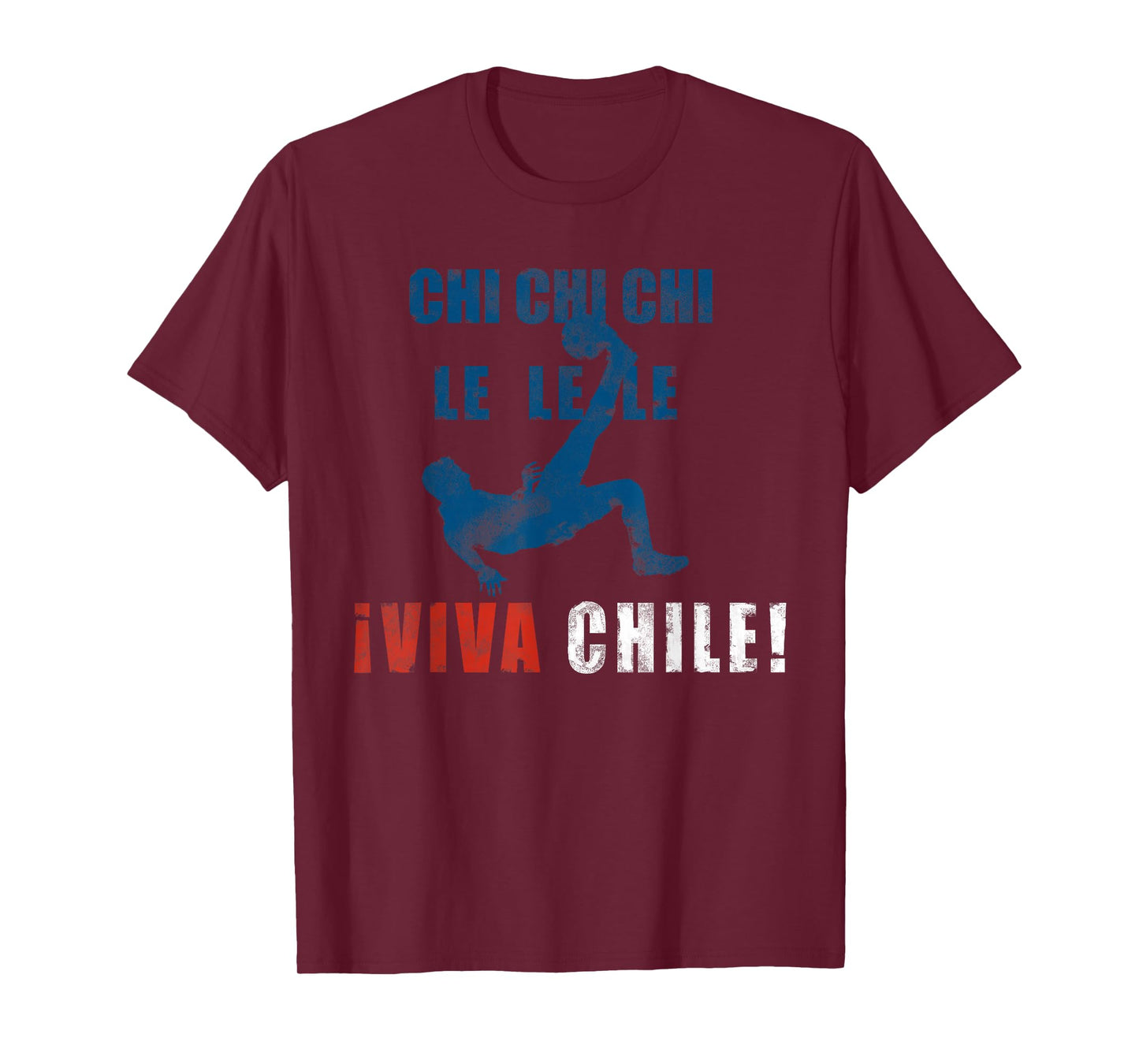 Chi Chi Chi Le Le Le Viva Chile! T-Shirt