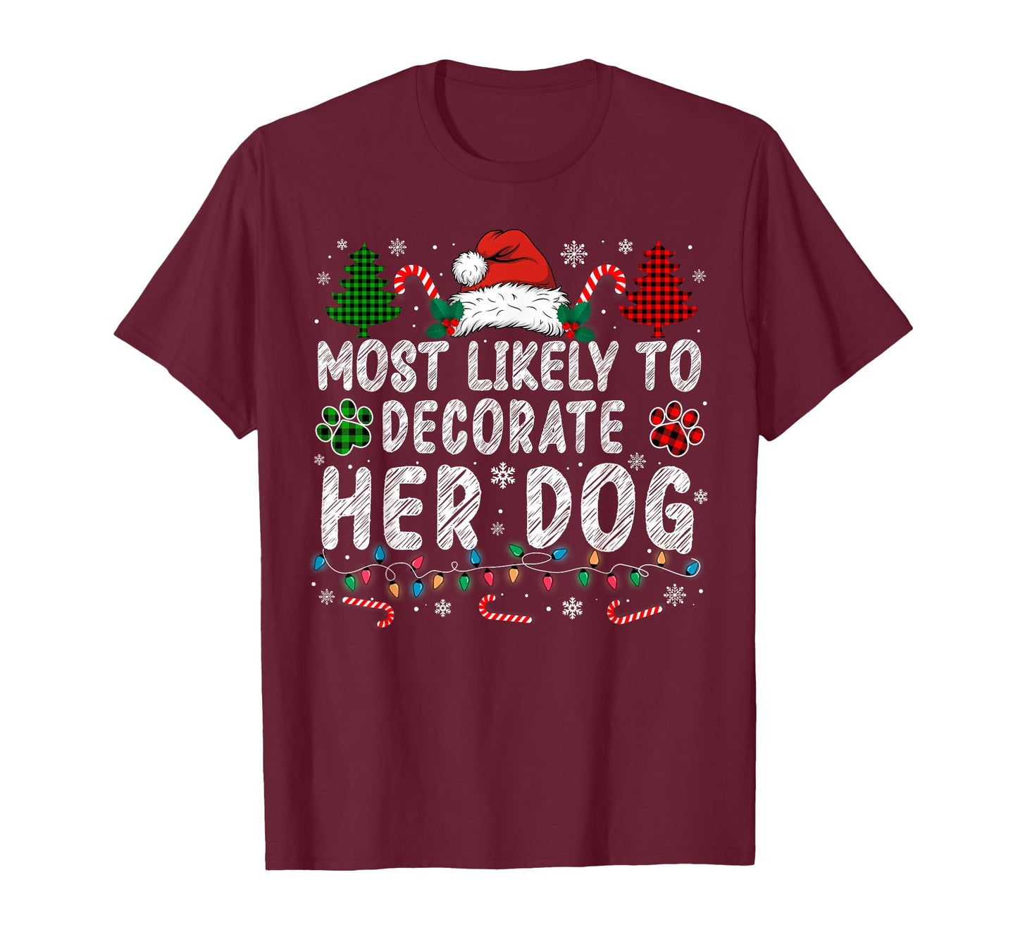 Most Likely to Decorate Her Dog Funny Matching Christmas T-Shirt