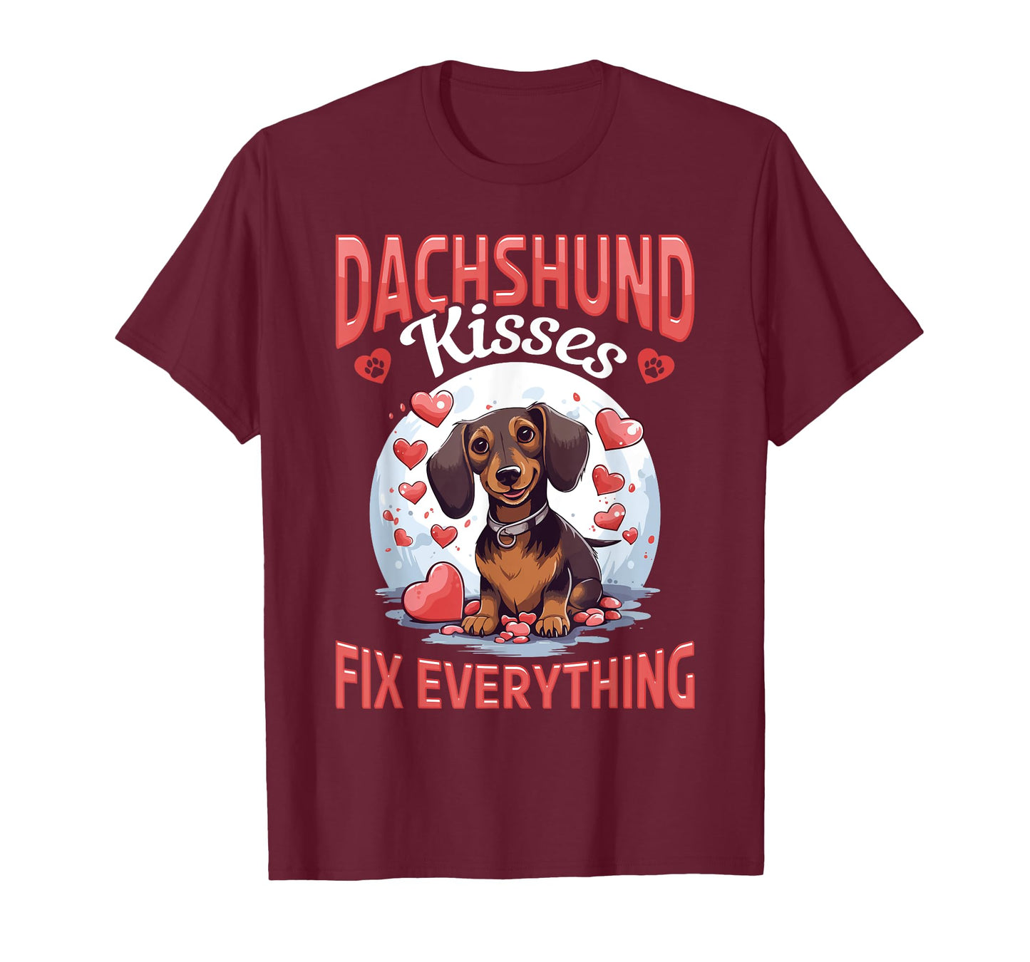 badger wiener sausage dog Dachshund kisses Fix everything Men Women Girls Kids T-Shirt