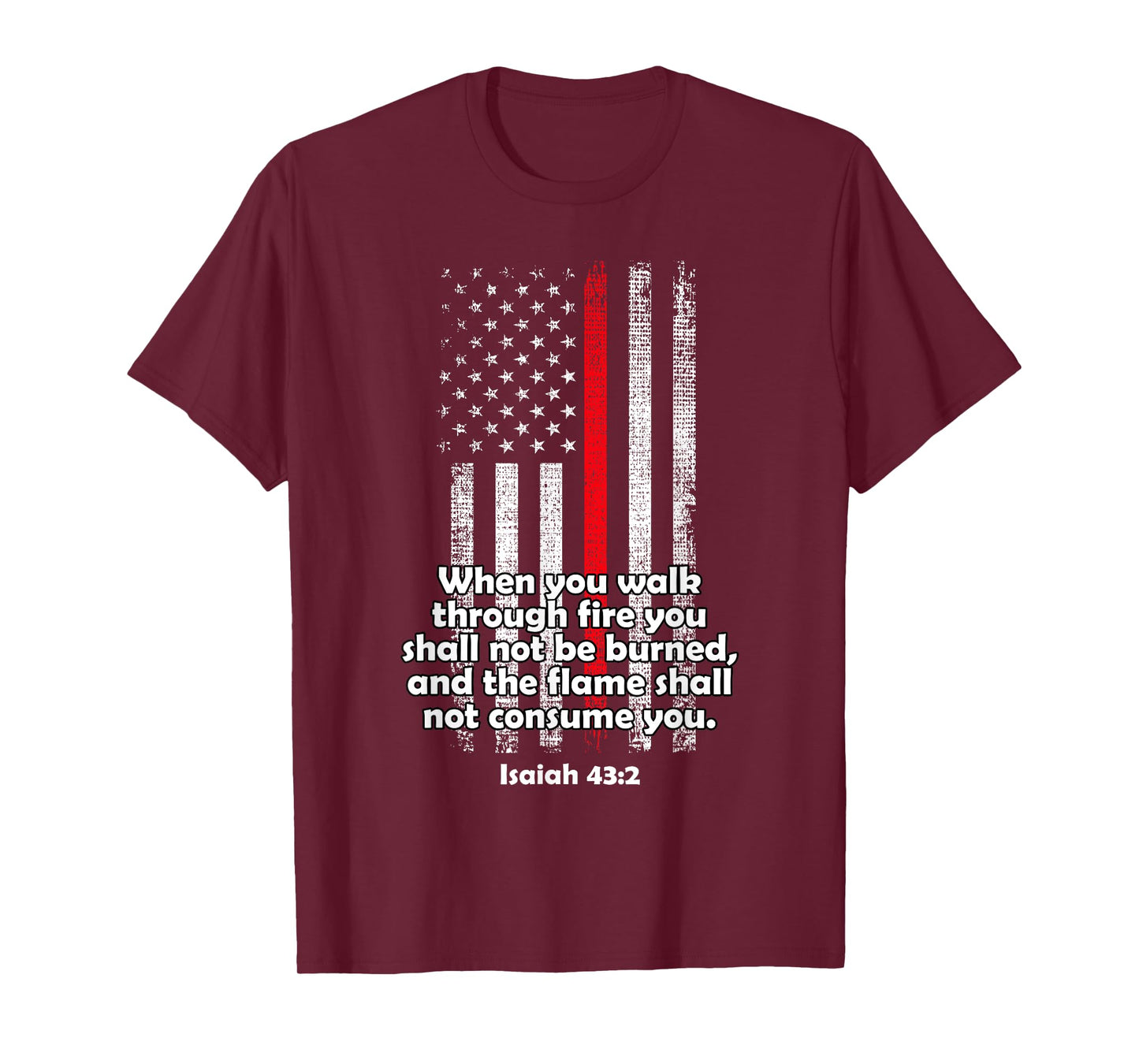 Isaiah 43:2 Firefighter Verse Hero Gift for Brave Firemen T-Shirt