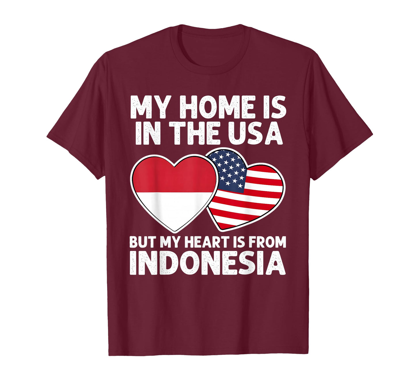 My Home USA My Heart Indonesia Indonesian American Pride T-Shirt