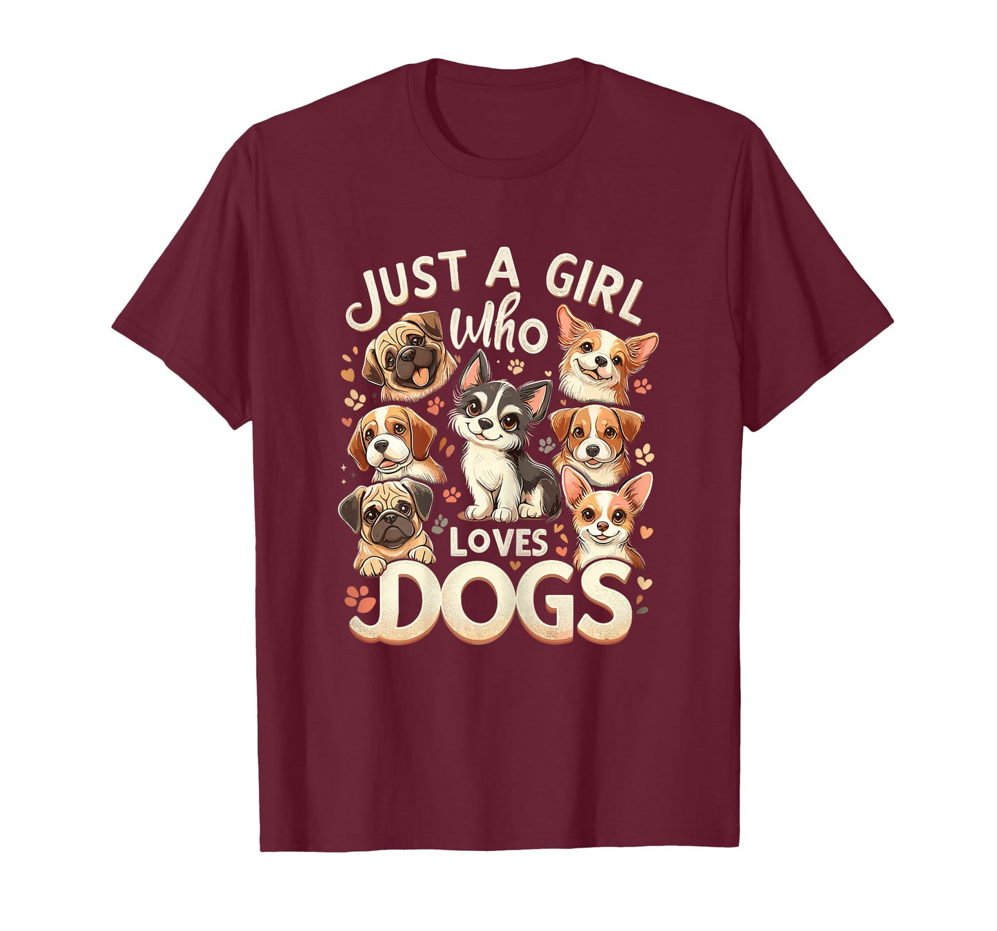 Dog Funny Just A Girl Who Loves Dogs T-Shirt