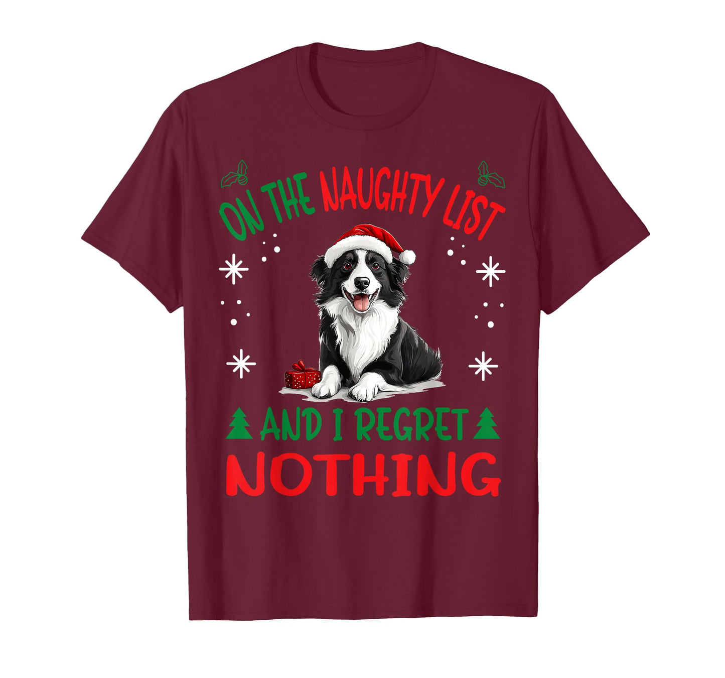 Cute Border Collie Dog Christmas On The Naughty List and I T-Shirt