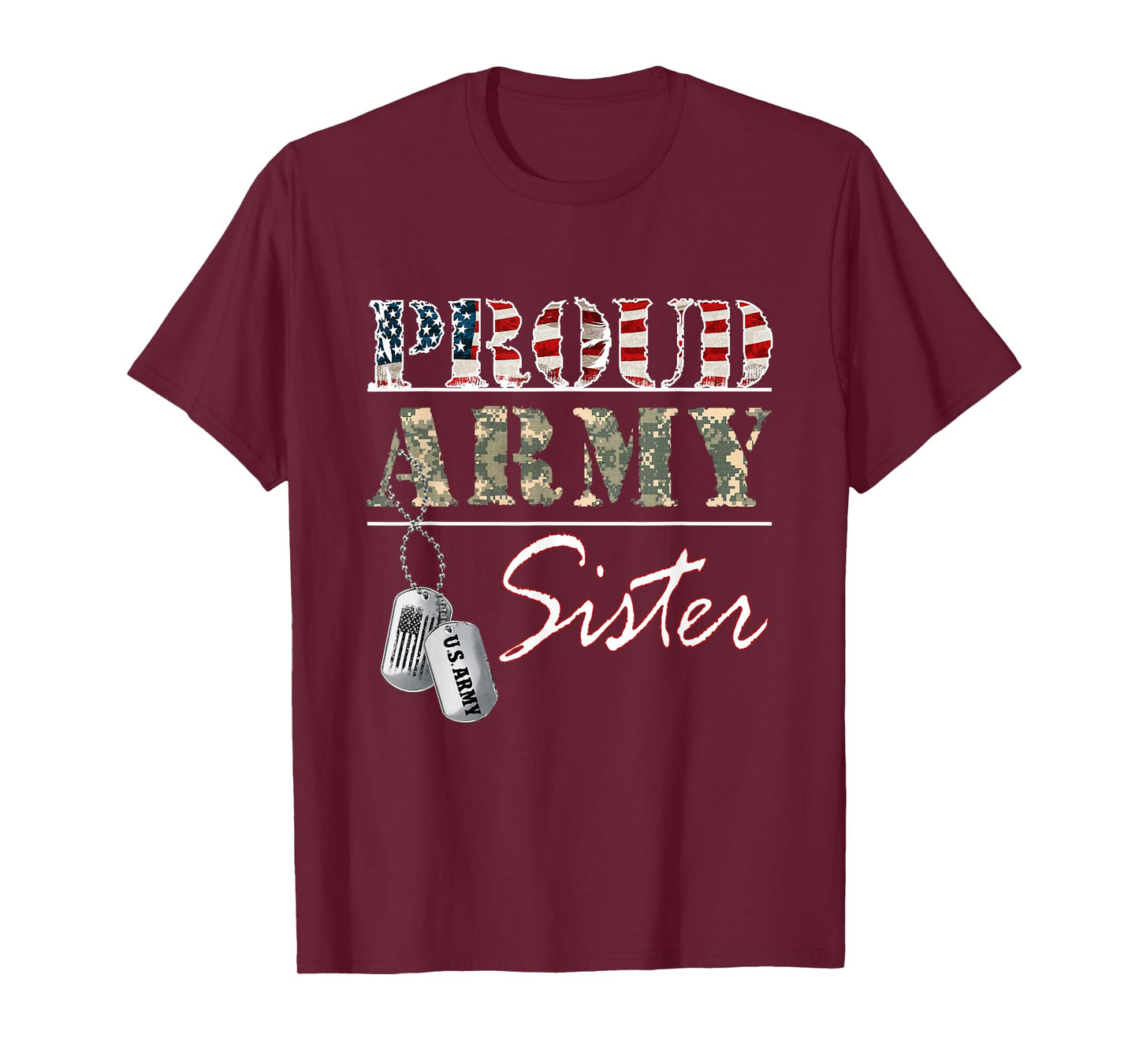 Proud Army Sister American Flag Veteran Military T-Shirt