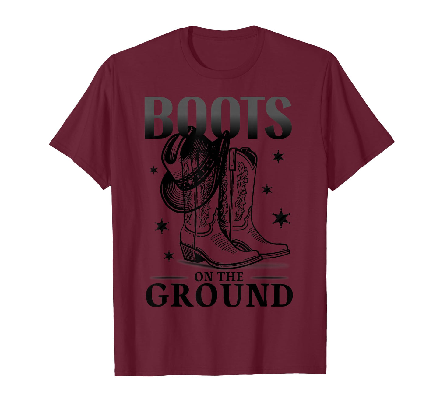 Boots On The Ground Cowboy Country Western T-Shirt