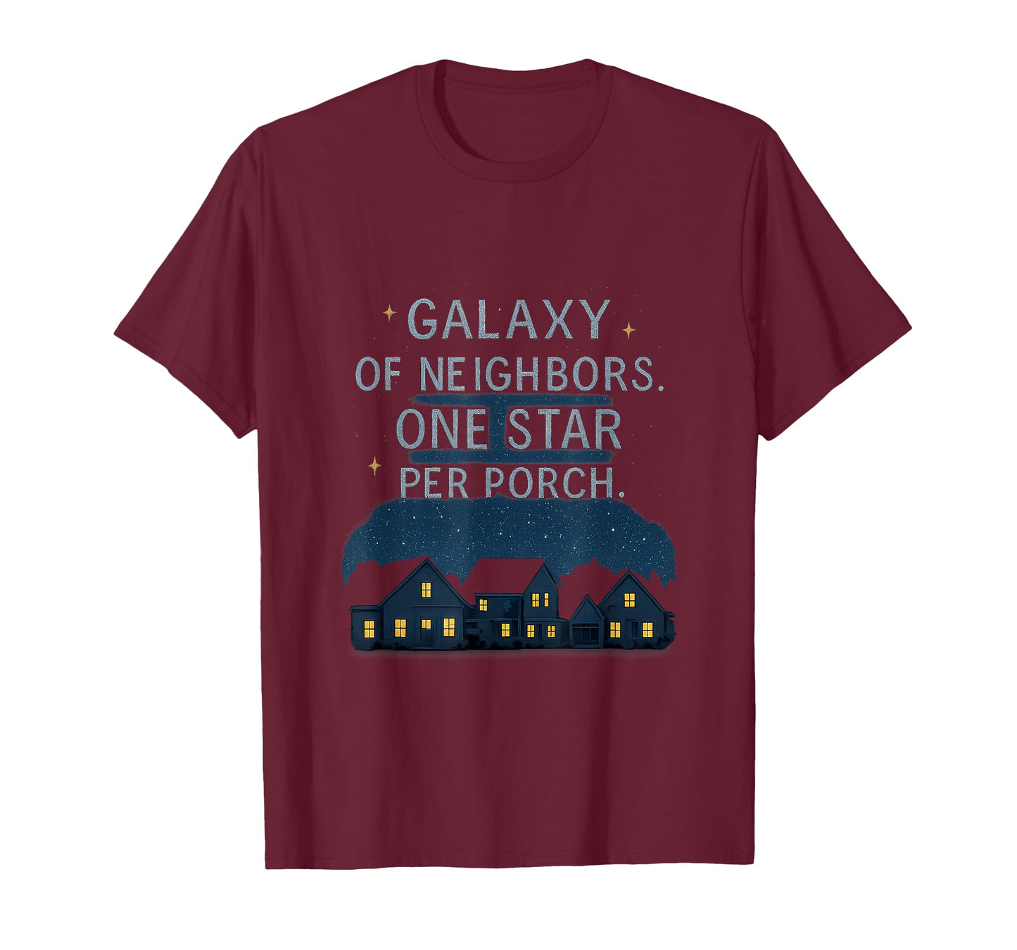 Galaxy of Neighbors Night Sky Community Pride T-Shirt