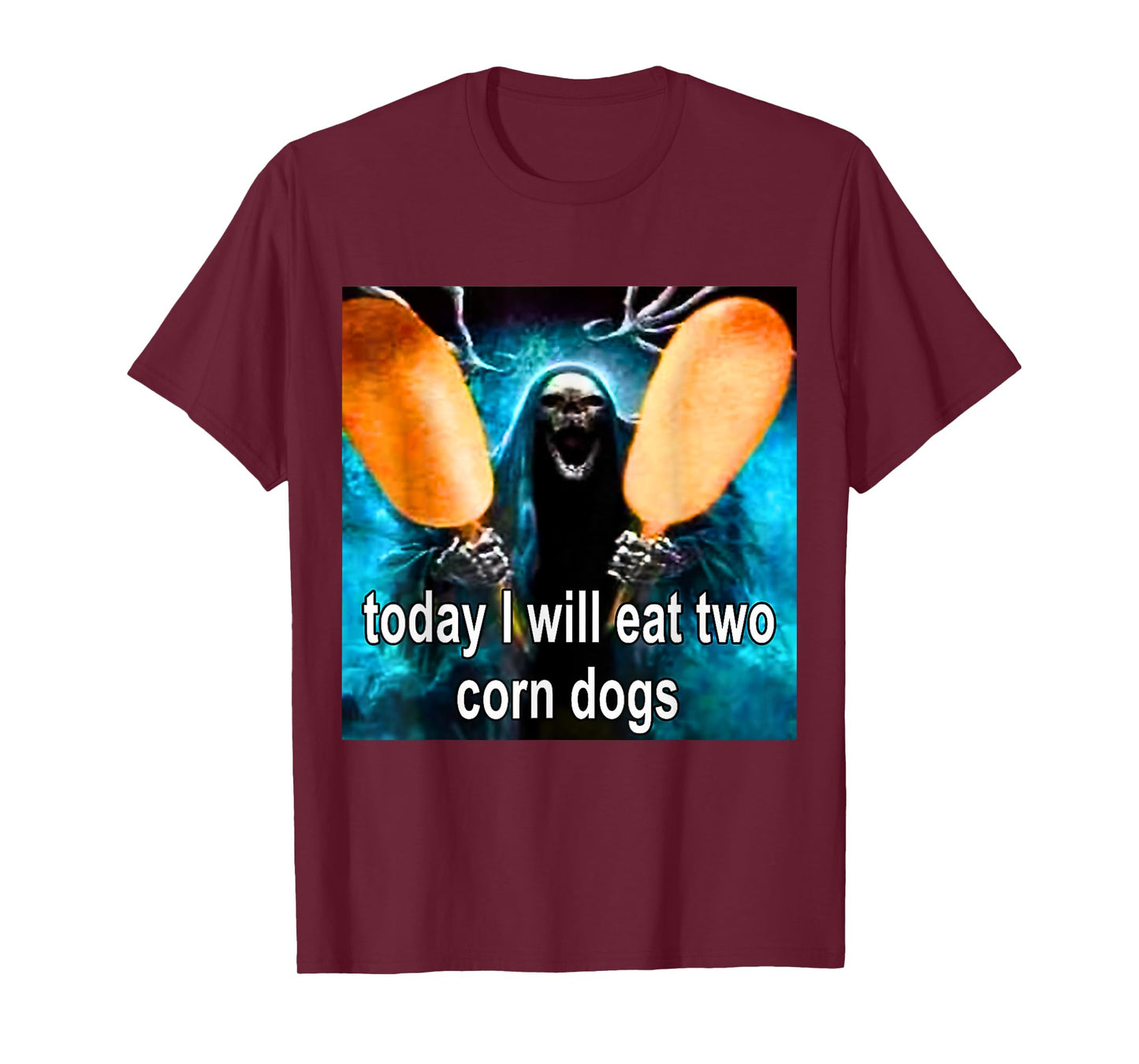 Today I Will Eat Two Corn Dogs Meme T-Shirt