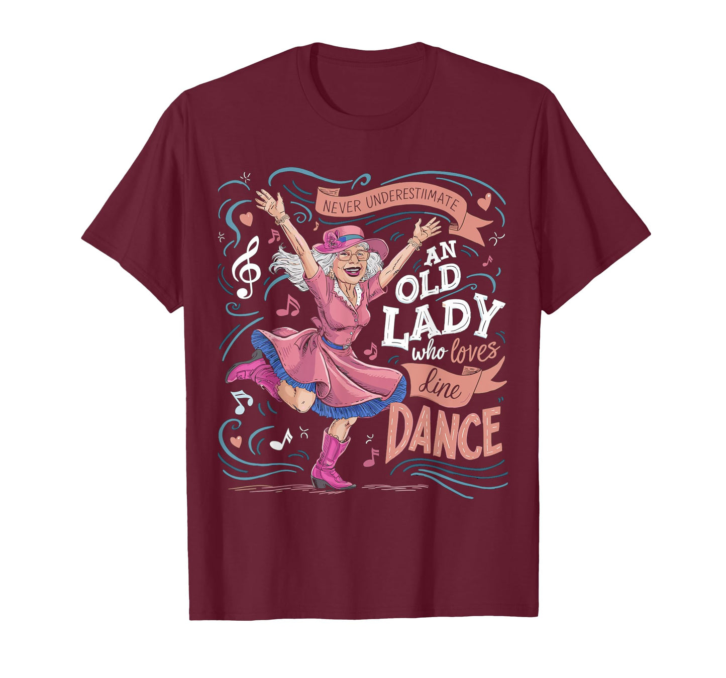 Never Underestimate an Old Lady Who Loves Line Dance T-Shirt