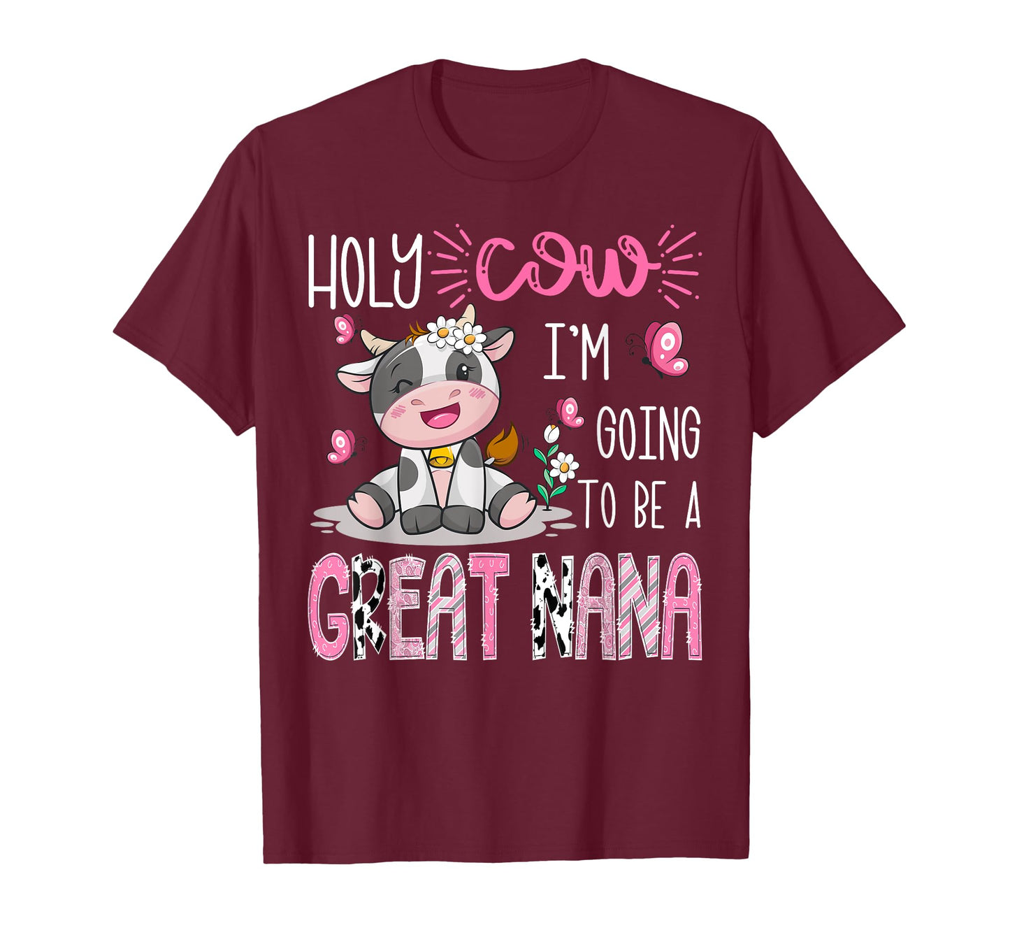 Holy Cow I'm Going To Be A Great Nana Gender Reveal Party T-Shirt