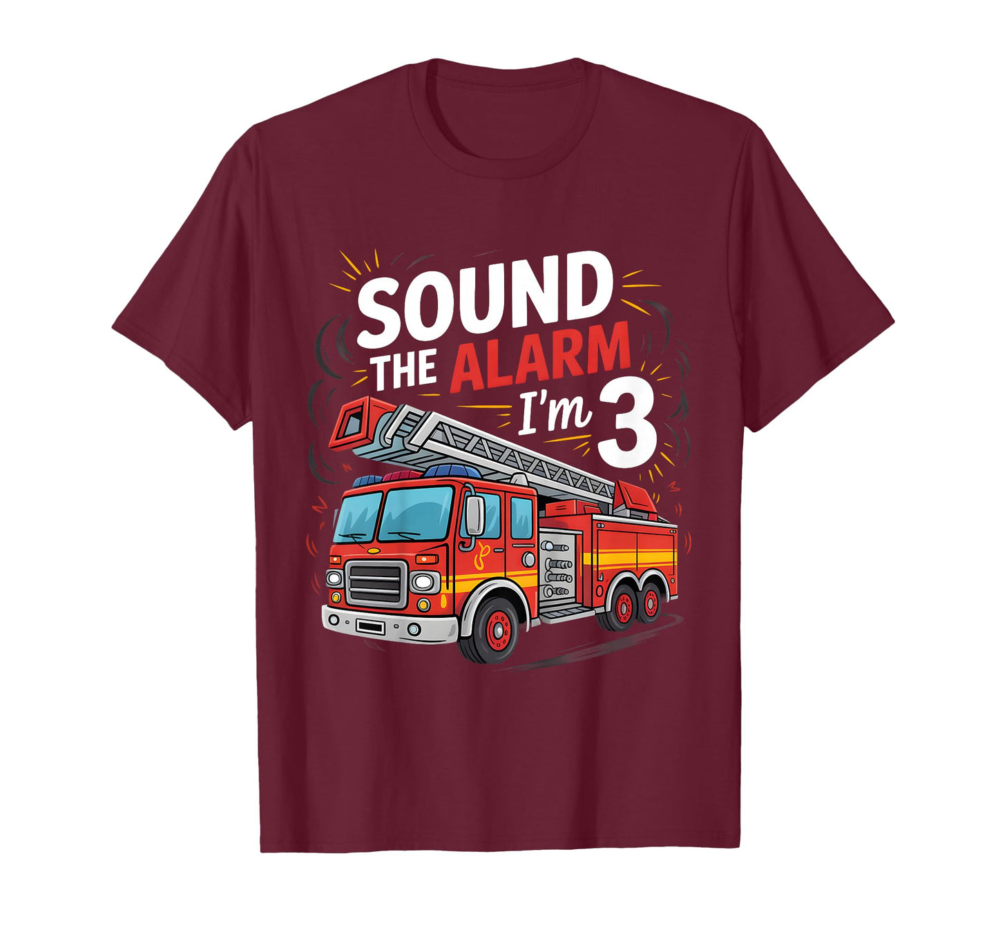 Fire Truck I'm 3 Sound The Alarm Firefighter 3rd Birthday T-Shirt