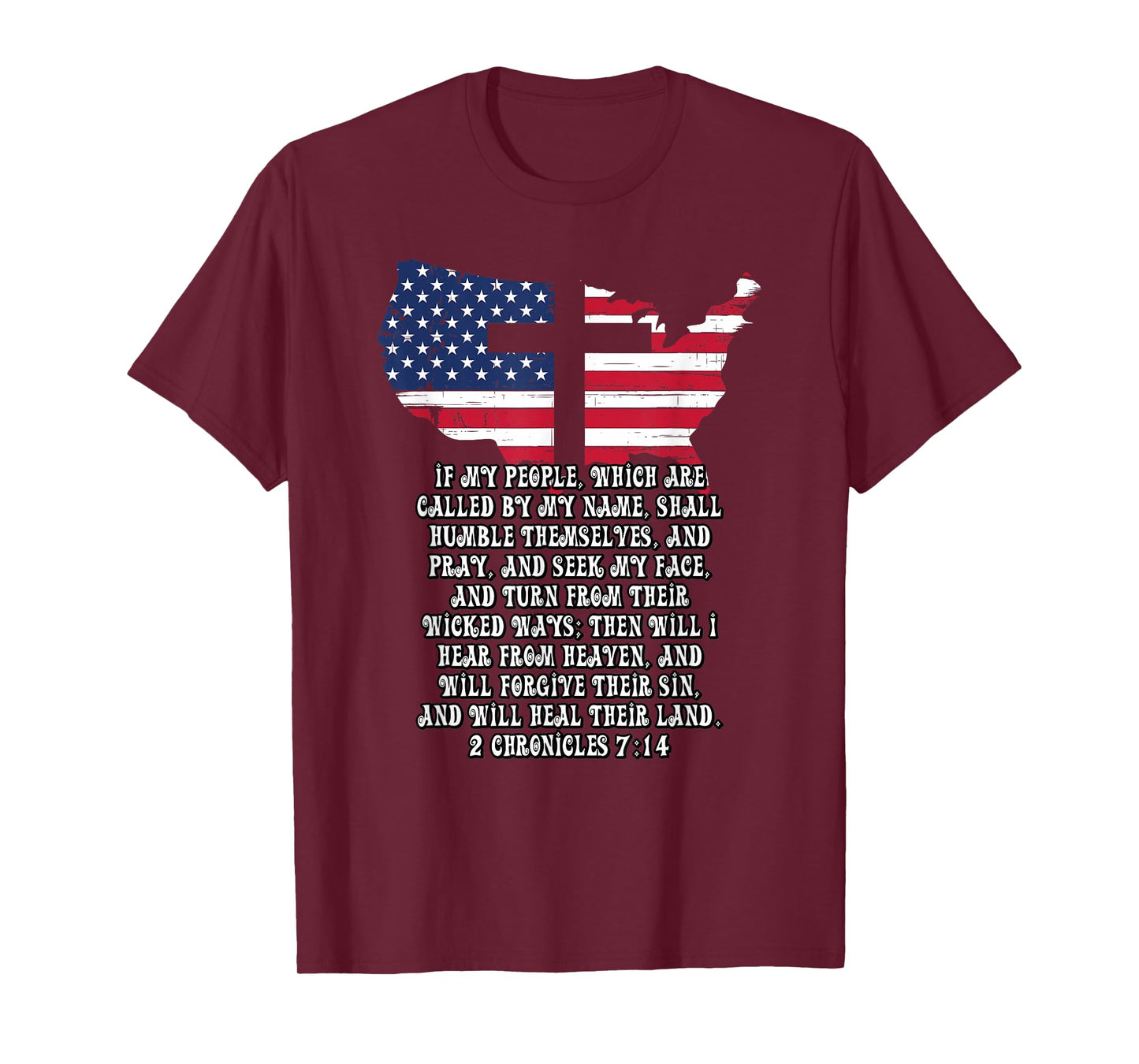 Bible Verse Cross Jesus 2 Chronicles 7:14 USA Flag American T-Shirt