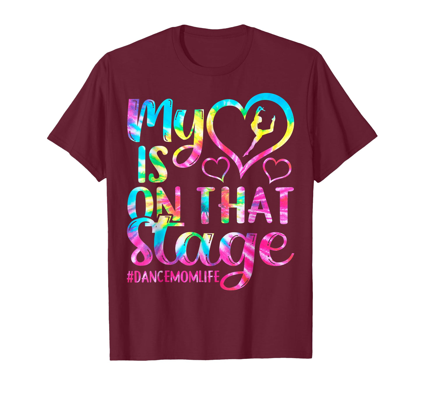 Dance Mom Retro My Heart Is On That Stage Dance Recital T-Shirt